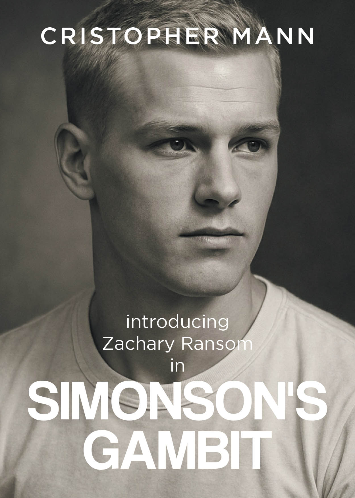 Author Cristopher Mann’s New Book, "Simonson's Gambit," is a Compelling Novel That Follows a Young Boy Who Joins a Secret Group That is Dedicated to Protecting America