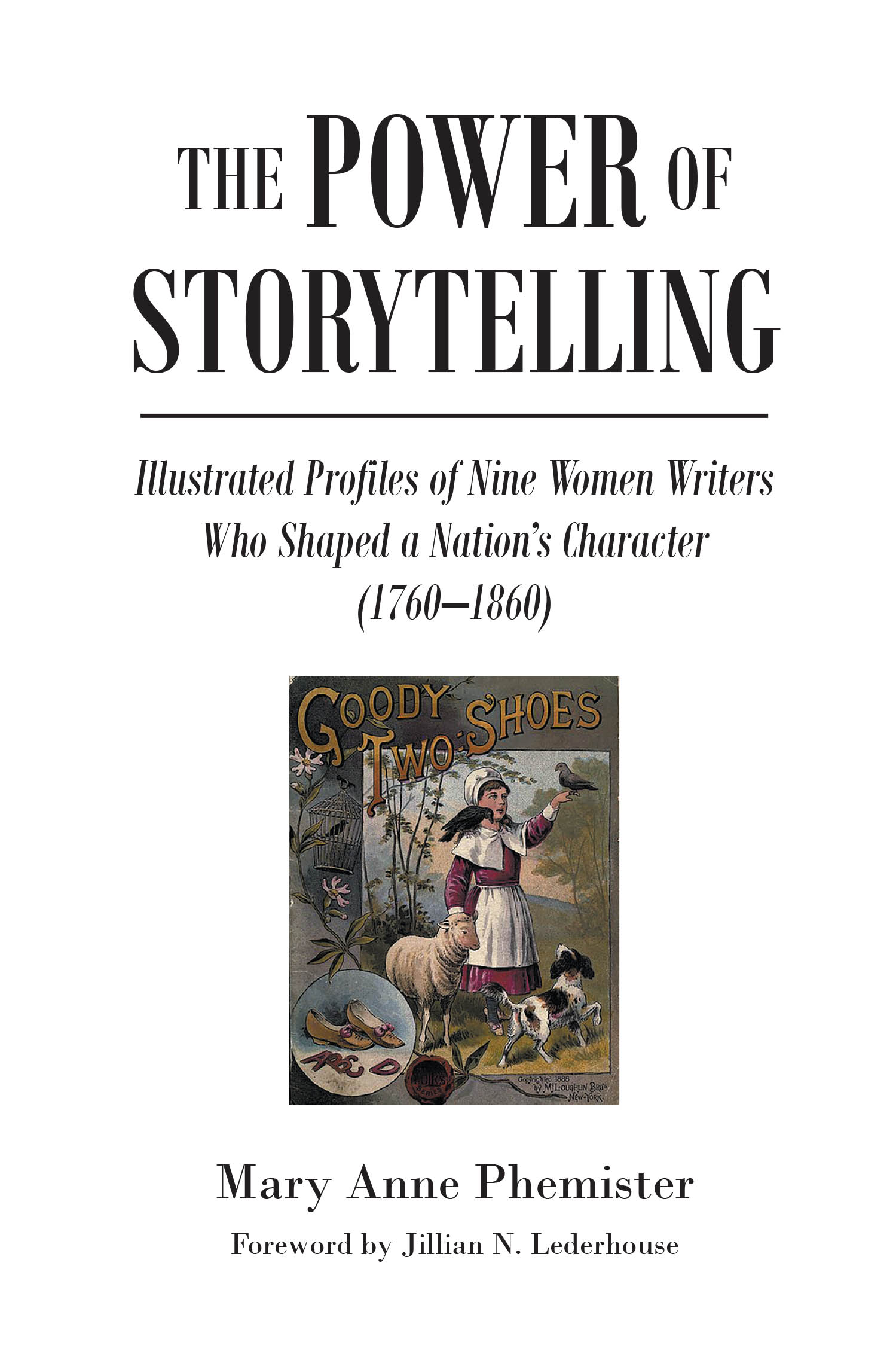 Author Mary Anne Phemister’s New Book, "The Power of Storytelling," Delves Into the Careers of Nine Women Authors Who Used Their Writing to Help Shape Society’s Morals