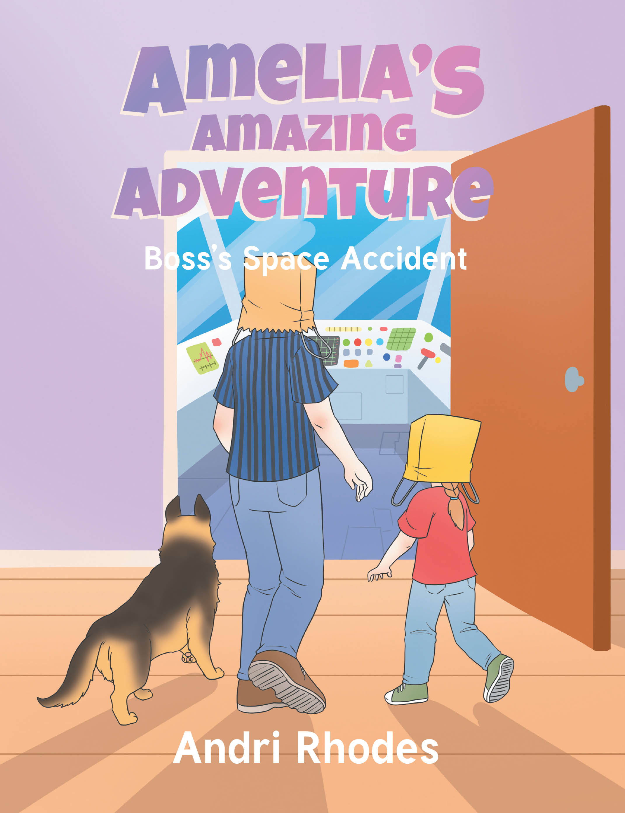 Author Andri Rhodes’s New Book, "Amelia's Amazing Adventure: Boss's Space Accident," Follows a Young Girl’s Imaginary Adventure with Her Dad to Save Her Friend