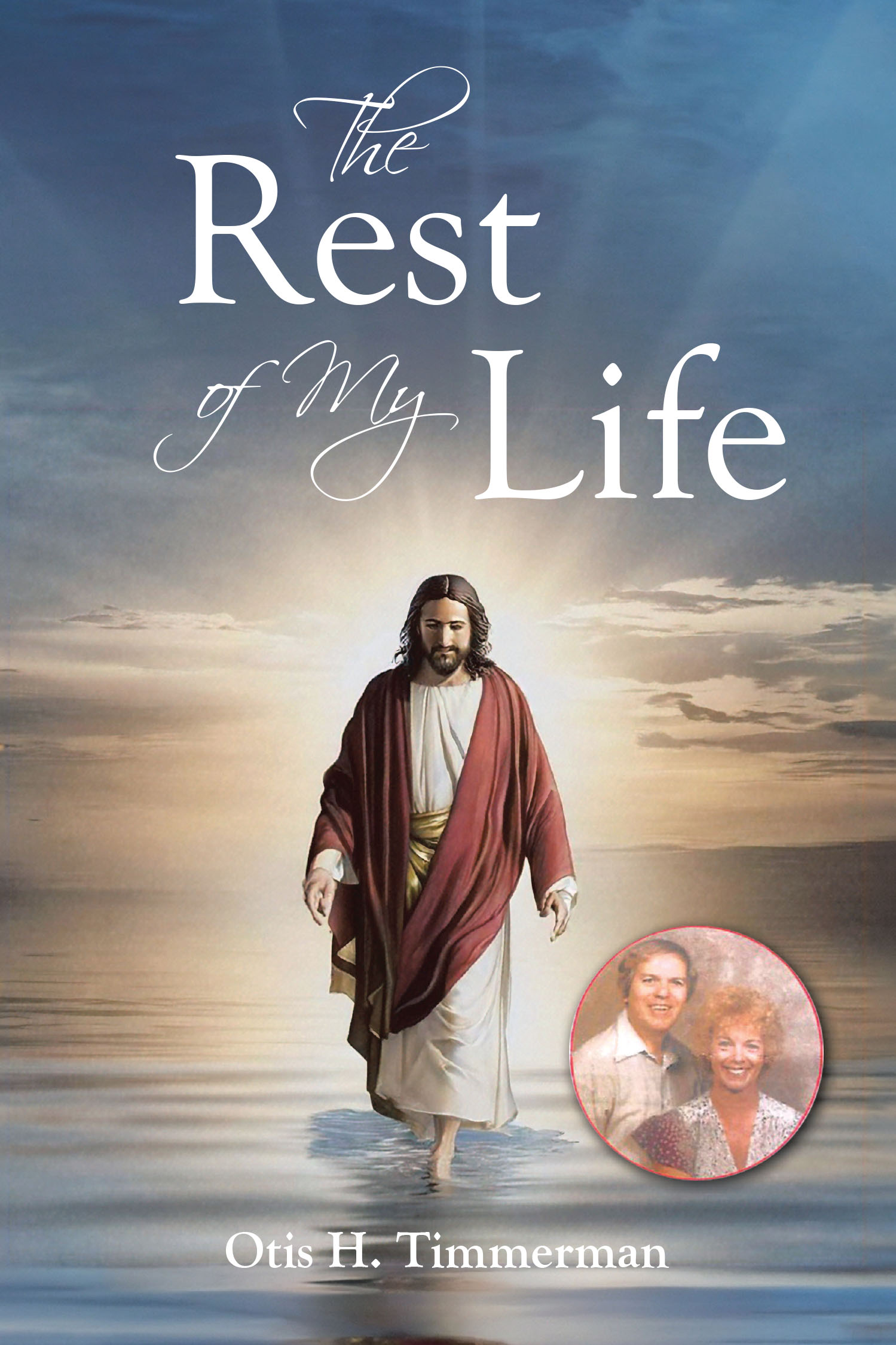 Otis H. Timmerman’s Newly Released "The Rest of My Life" is an Inspiring Journey of Faith, Love, and Personal Transformation