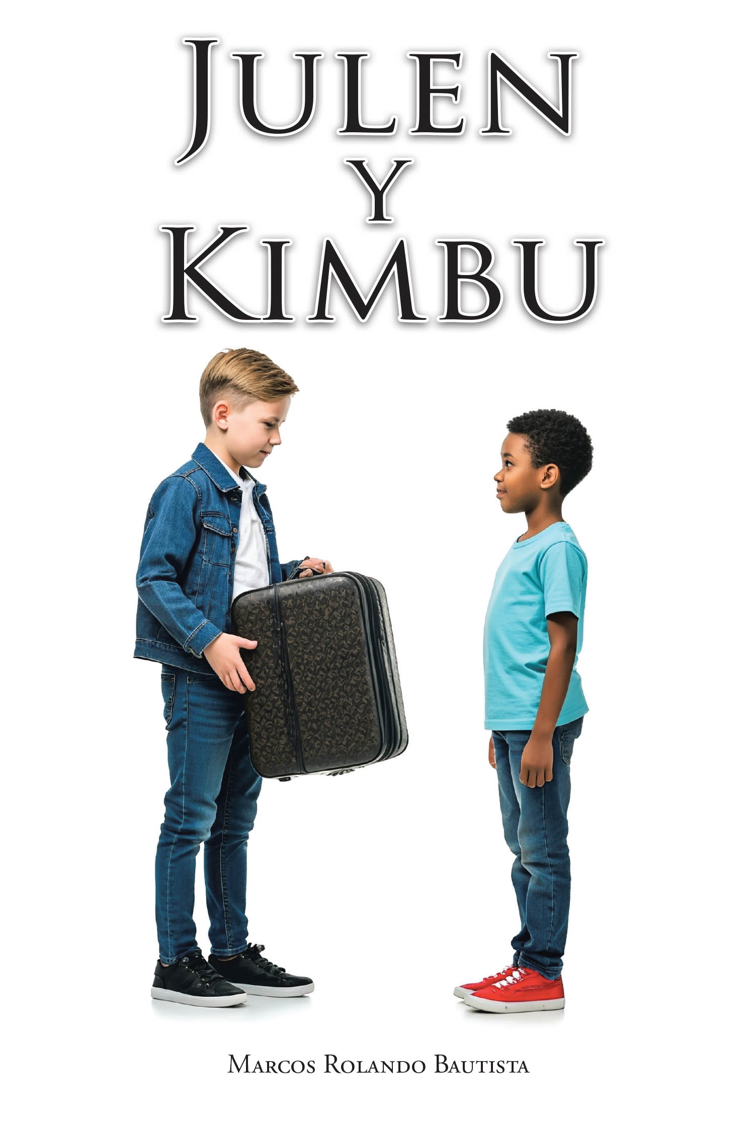 Marcos Rolando Bautista’s Newly Released "Julen y Kimbu" is a Poignant and Powerful Literary Work Exploring Friendship, Freedom, and Social Justice