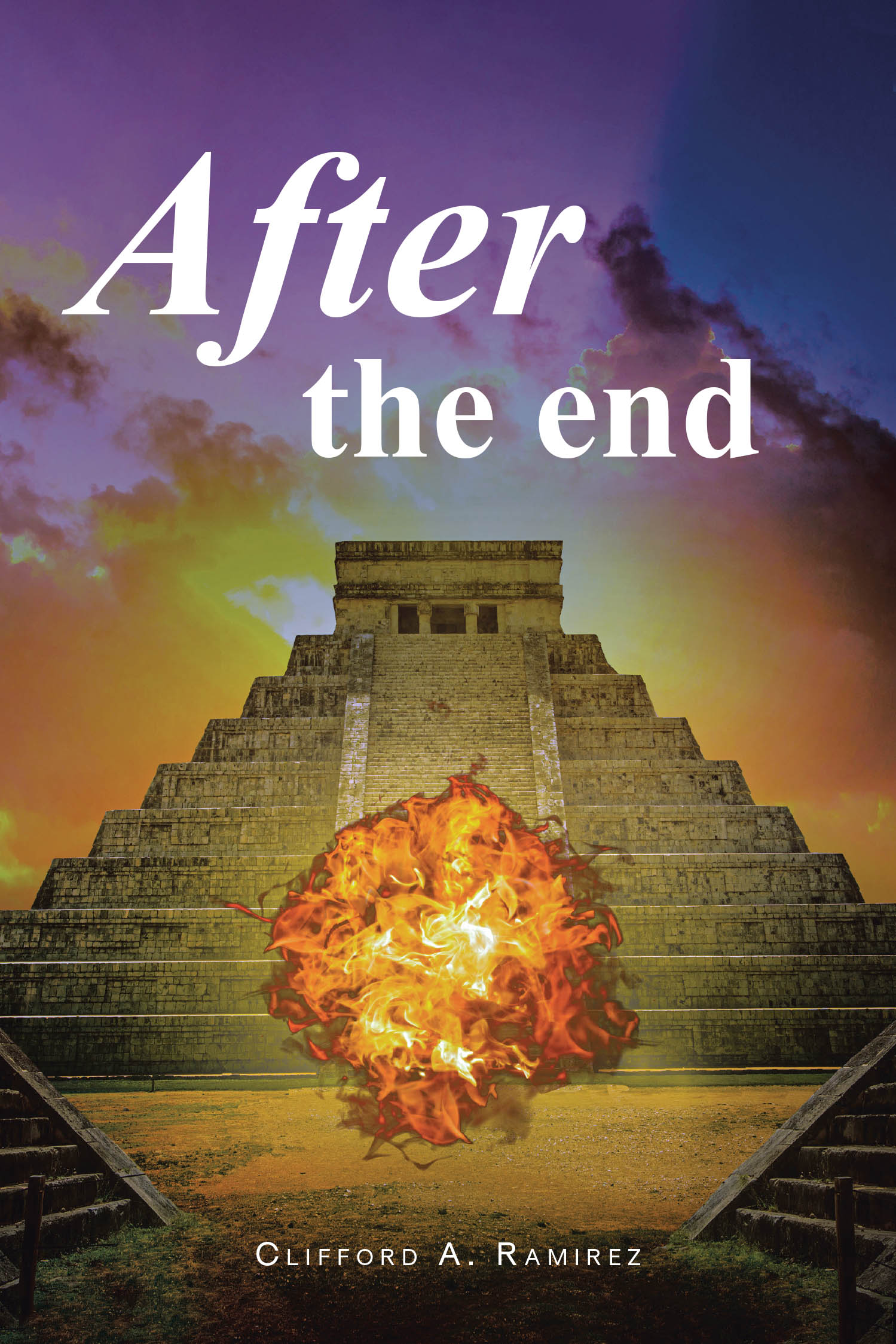 Clifford A. Ramirez’s Newly Released "After the end" is a Thought-Provoking Novel Exploring Life, Death, and the Eternal Journey of the Soul