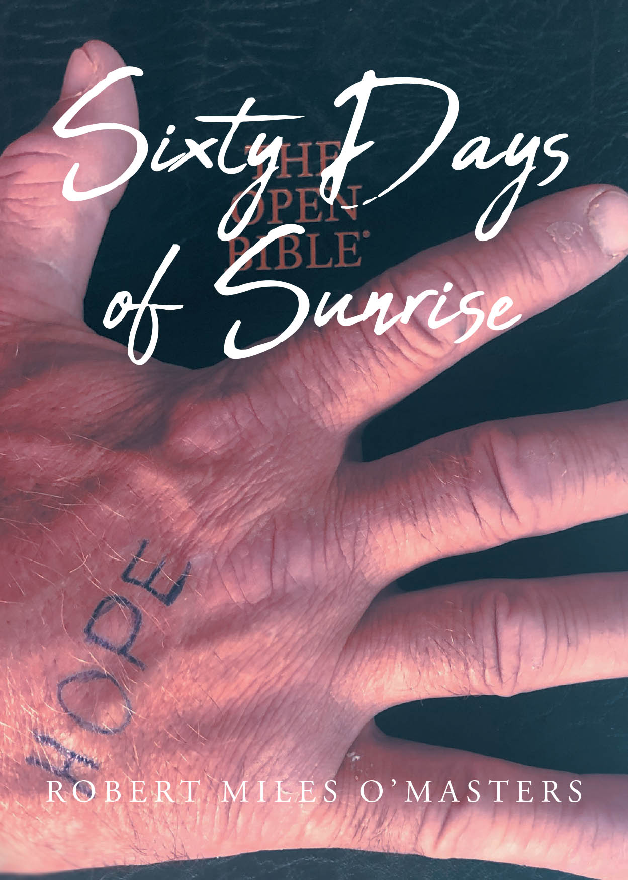 Robert Miles O’masters’s Newly Released "Sixty Days of Sunrise" is a Heartfelt Devotional Offering Comfort, Hope, and Encouragement Through Christ-Centered Poetry