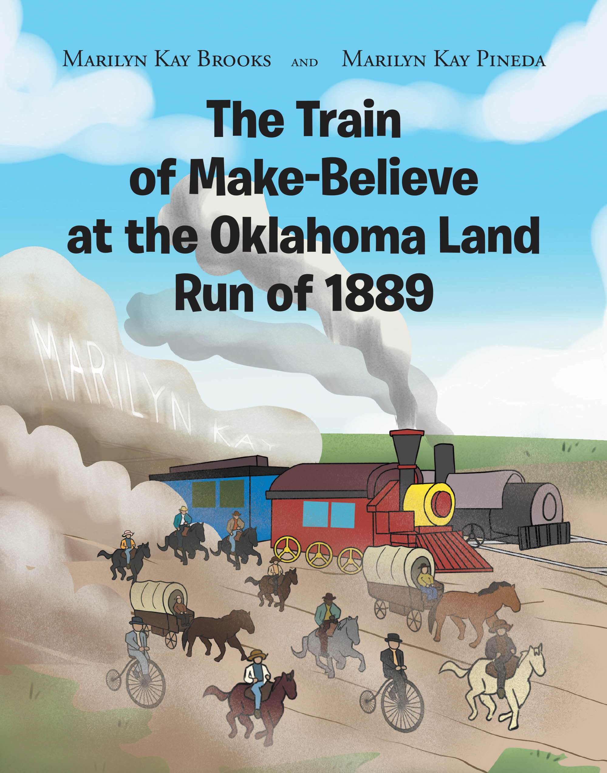 Brooks and Pineda’s Newly Released "The Train of Make-Believe at the Oklahoma Land Run of 1889" is a Delightful Historical Children’s Adventure That Sparks Imagination