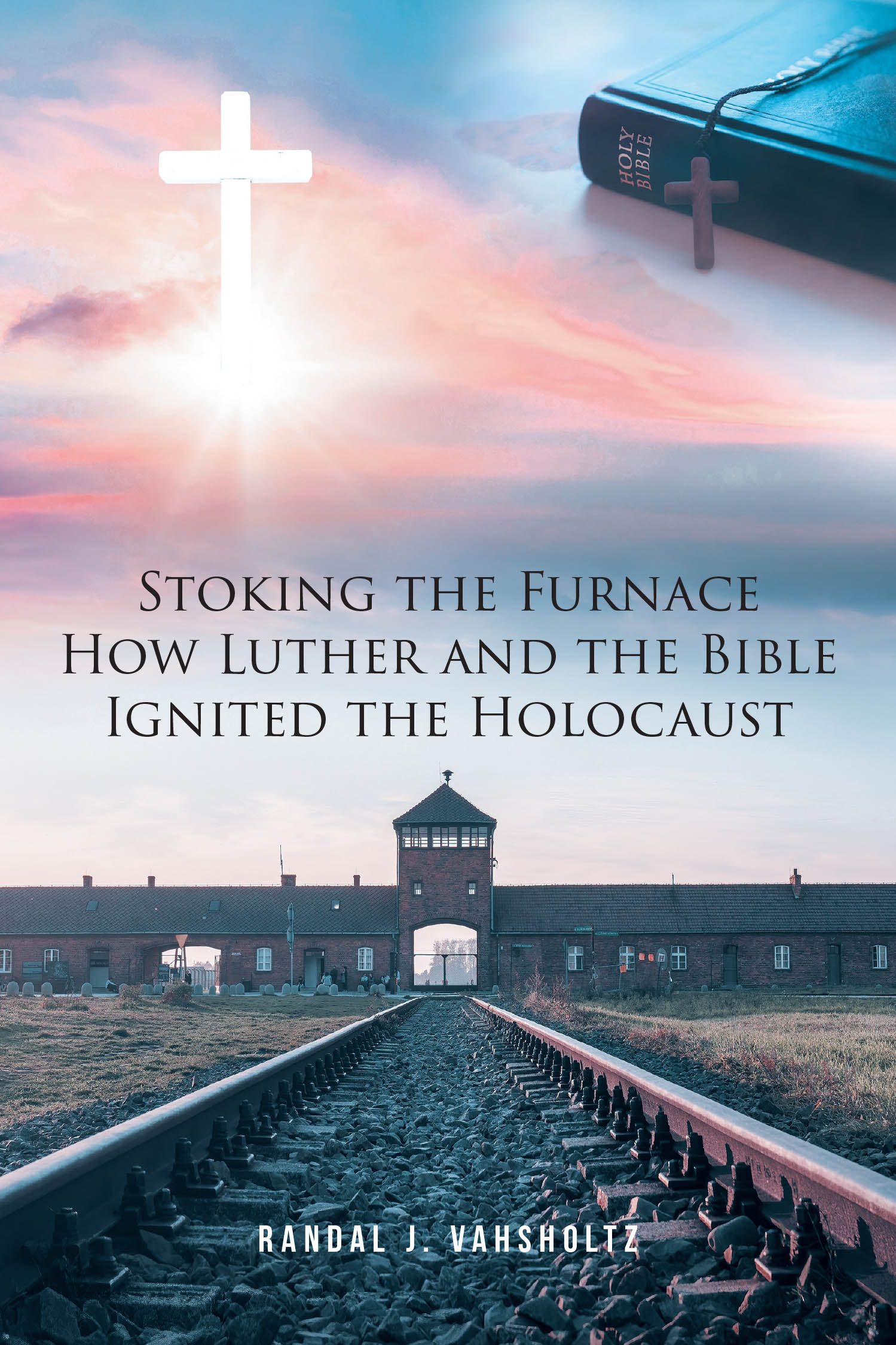 Randal Vahsholtz’s New Book, "Stoking the Furnace: How Luther and the Bible Ignited the Holocaust," Explores German Theologian Martin Luther’s Antisemitic Beliefs