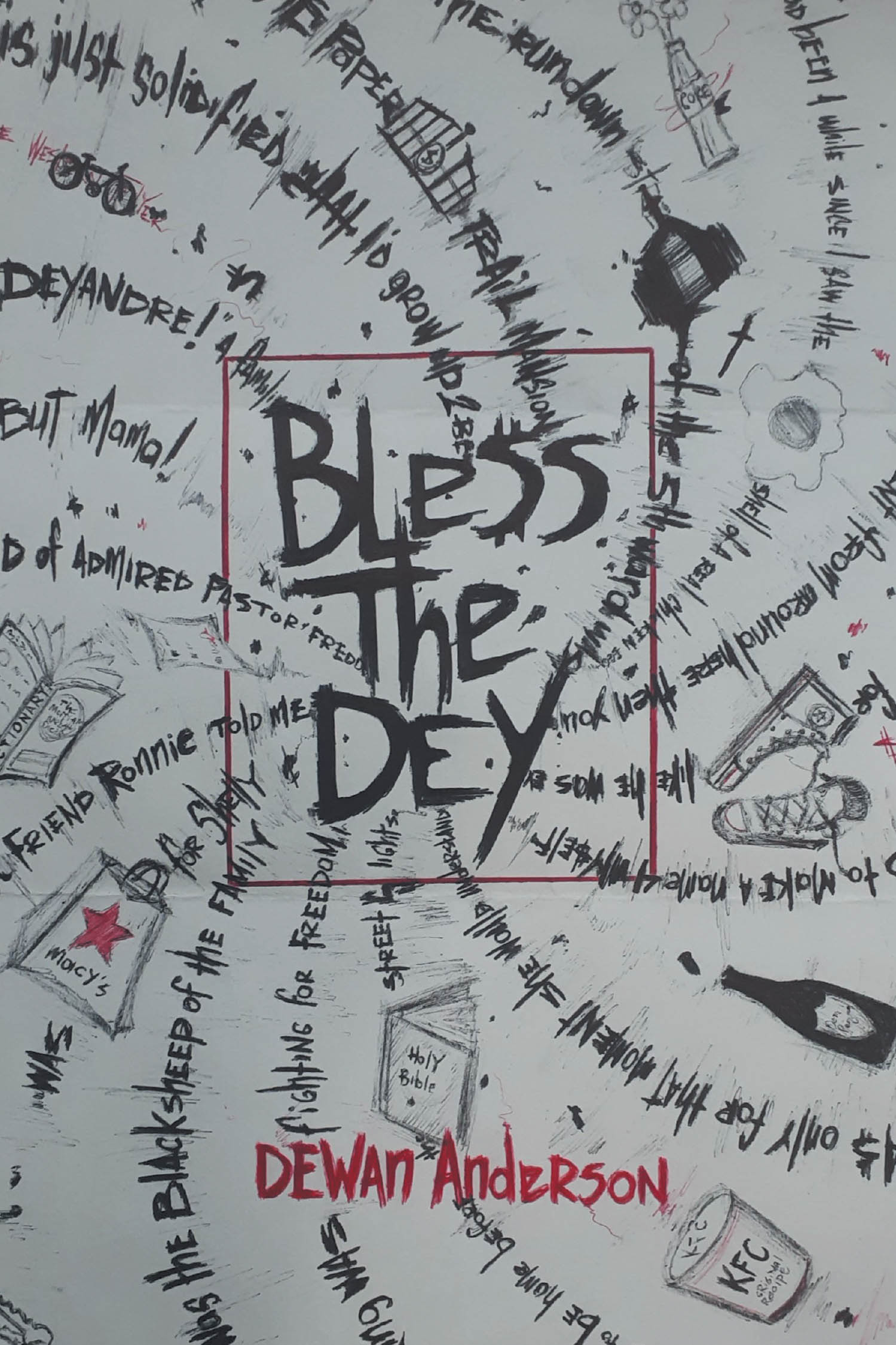 Dewan Anderson’s New Book, "Ble$$ the Dey," Tells the Compelling Tale of Deyandre’s Search for His Purpose Despite the Struggles and Setbacks of His Life’s Circumstances