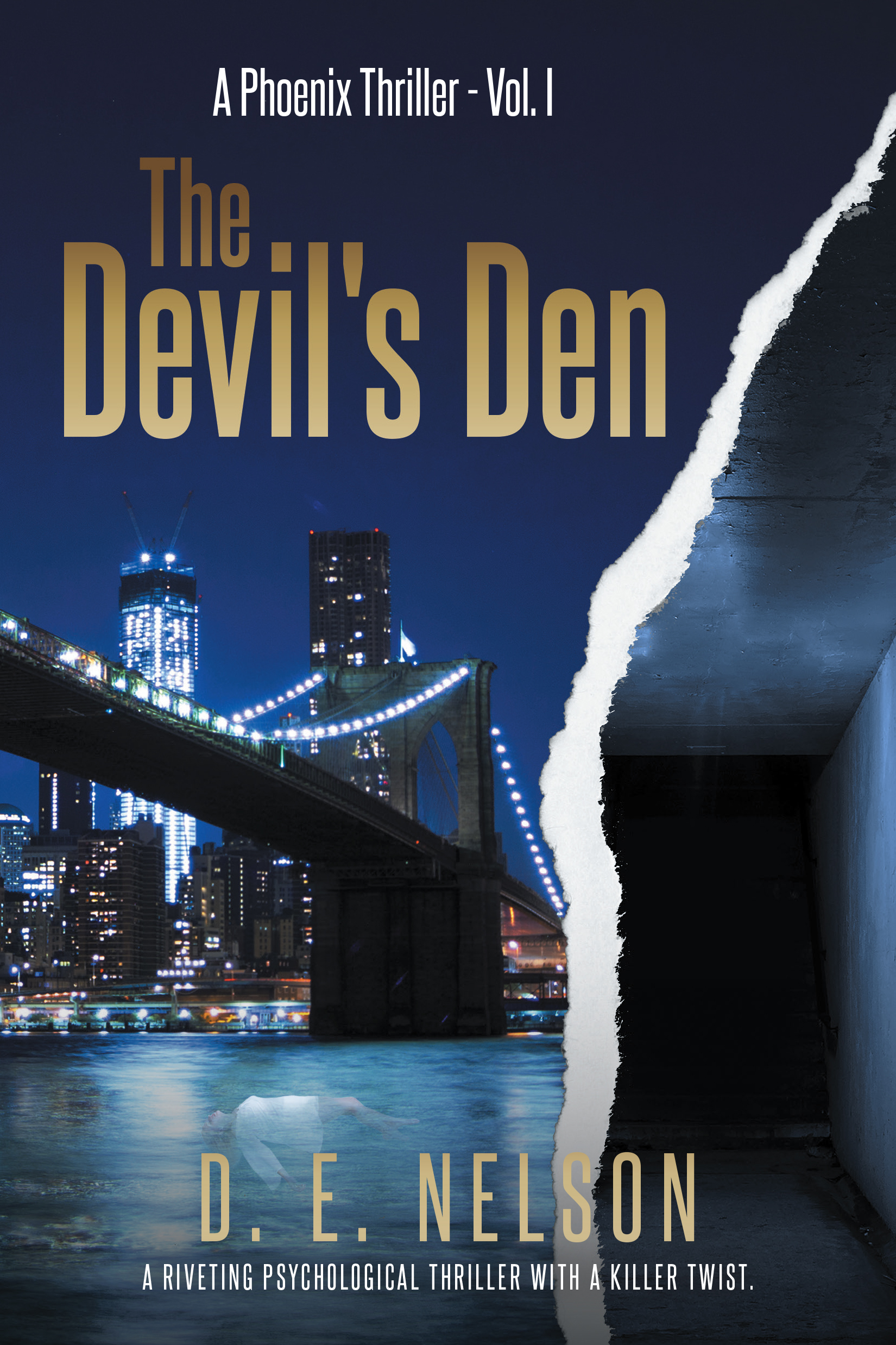 Author D. E. Nelson’s New Book, "The Devil's Den," Centers Around a Young Woman’s Quest to Track Down the Killer Responsible for Her Roommate's Disappearance