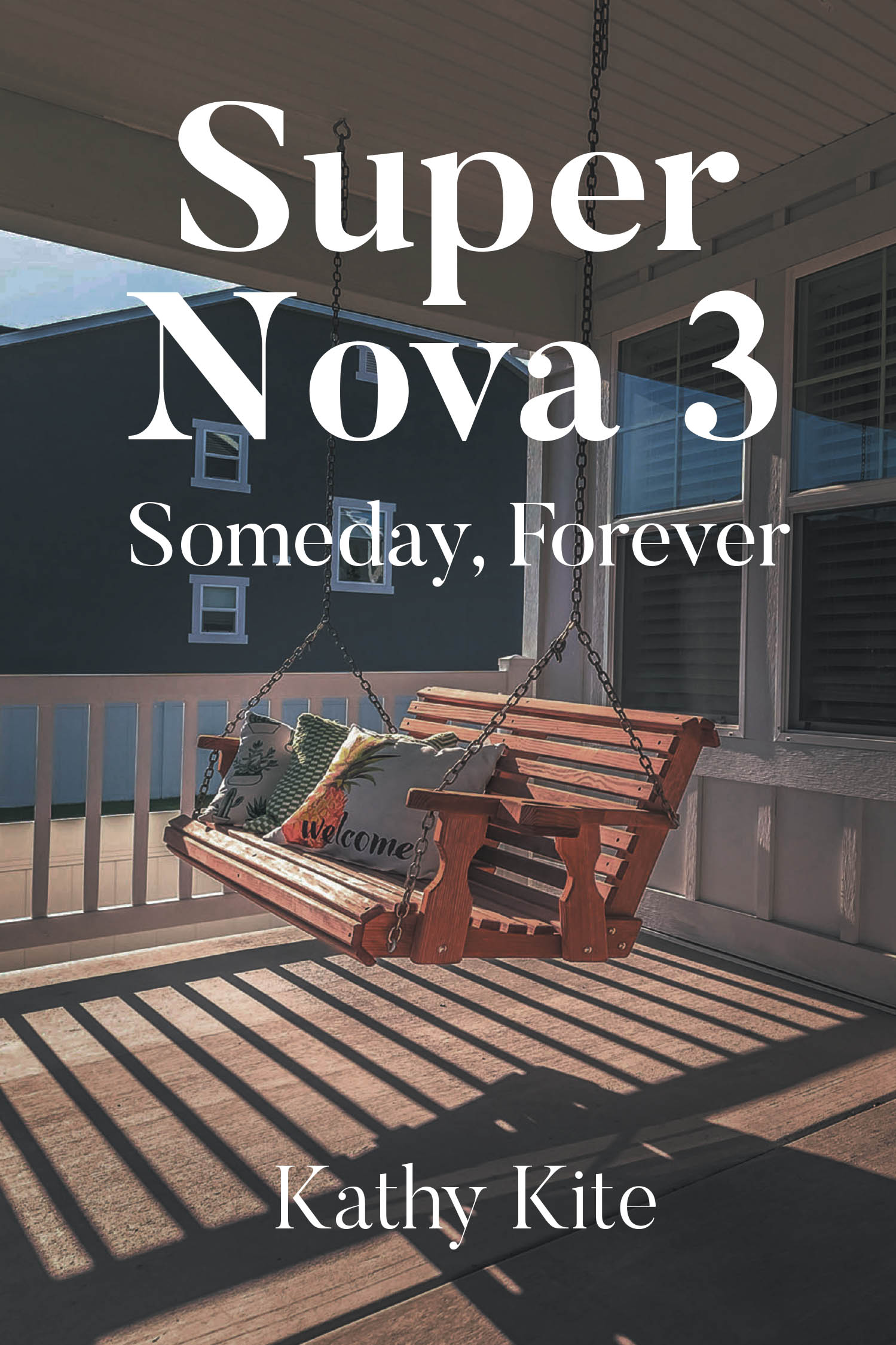 Author Kathy Kite’s New Book, "Super Nova 3: Someday, Forever," Follows Individuals Who Must Grapple with Shocking Revelations and Damaged Relationships