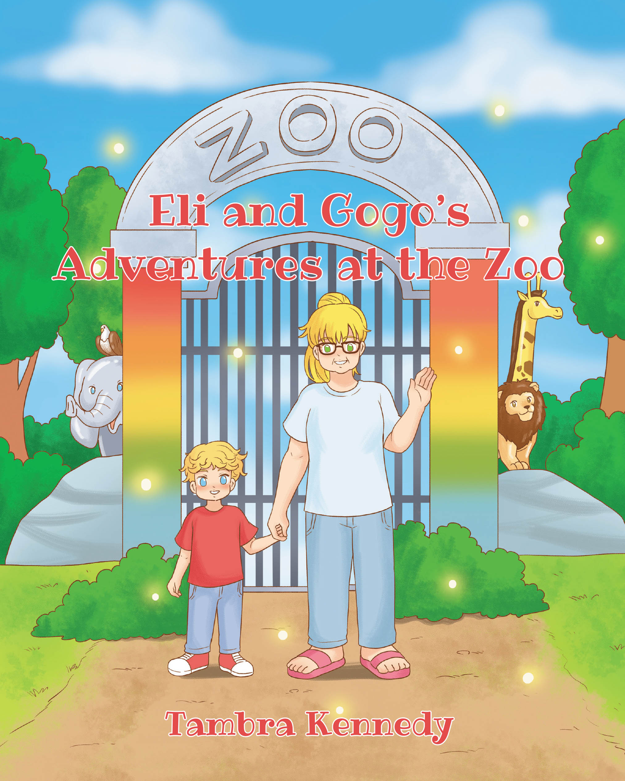 Author Tambra Kennedy’s New Book, "Eli and Gogo's Adventures at the Zoo," is a Charming Tale That Follows a Young Boy as He Learns All About the Animals at the Zoo