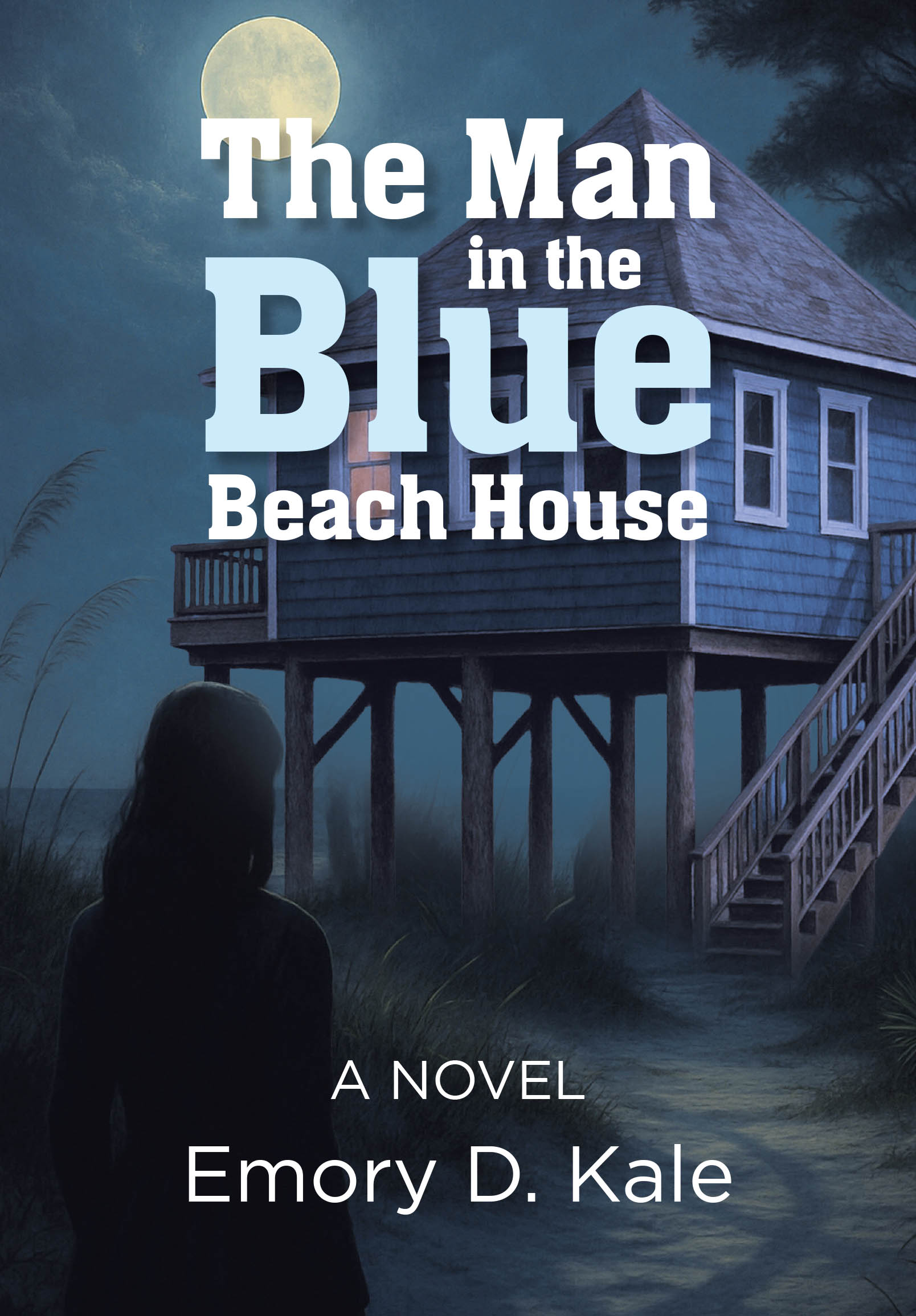 Author Emory D. Kale’s New Book, "The Man in the Blue Beach House: A Novel," Tells the Gripping Story of a Murderous Conspiracy to Cover Up a Sex Trafficking Scandal