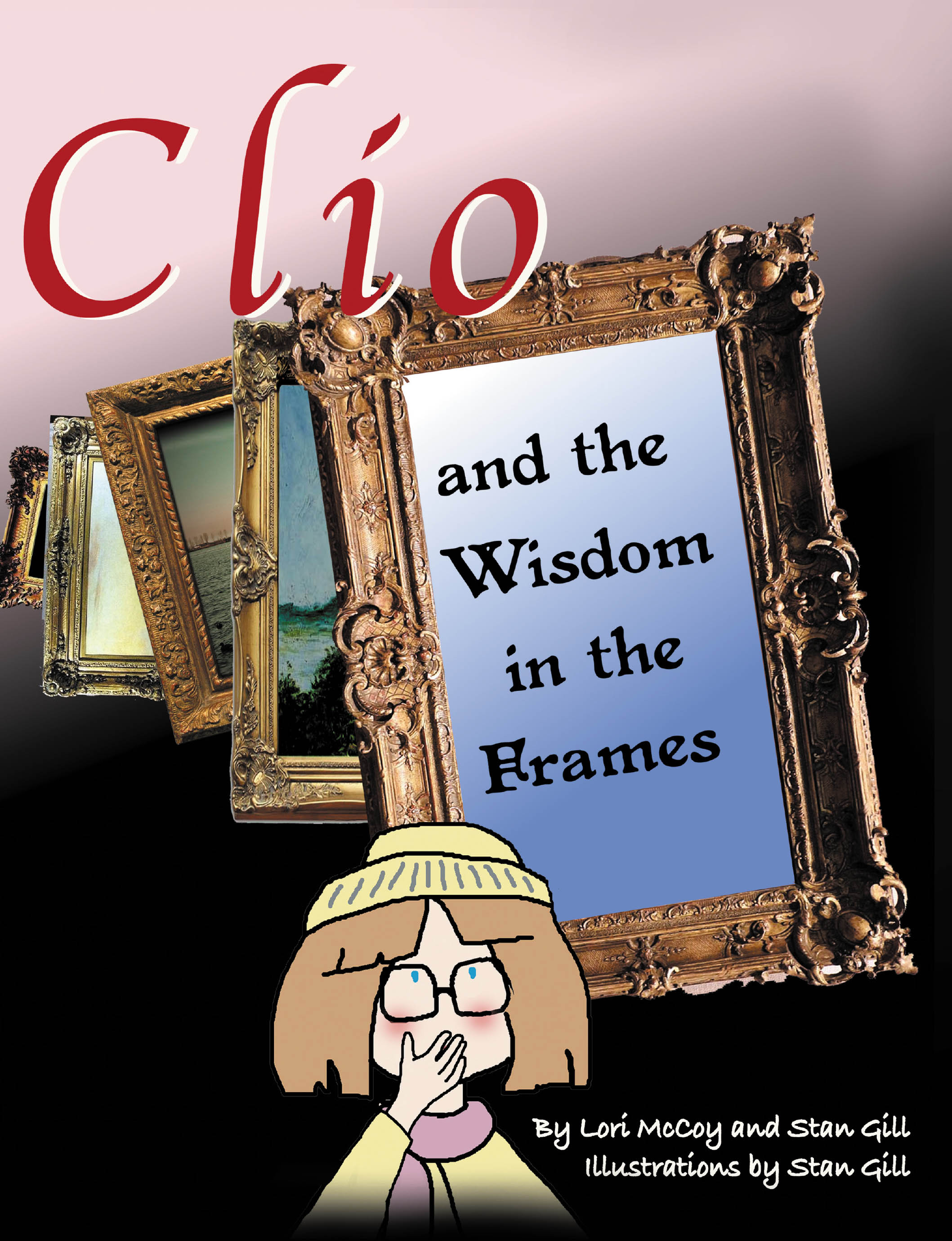 Authors Lori McCoy and Stan Gill’s New Book, "Clio and the Wisdom in the Frames," Follows a Young Girl’s Magical Journey Through the New City Art Museum