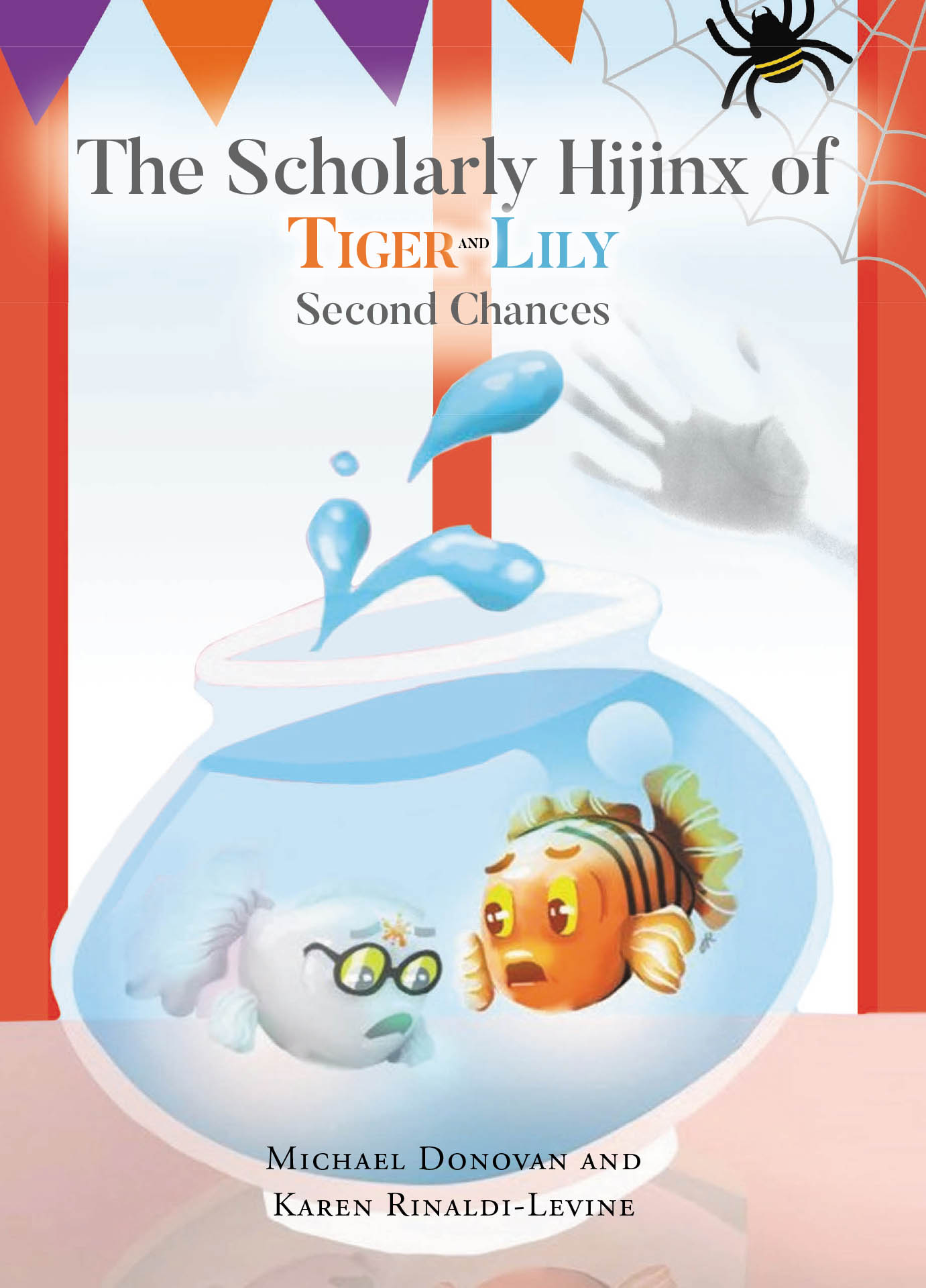 Authors Michael Donovan and Karen Rinaldi-Levine’s New Book, "The Scholarly Hijinx of Tiger & Lily: Second Chances," Follows Two Special Classroom Pet Goldfish