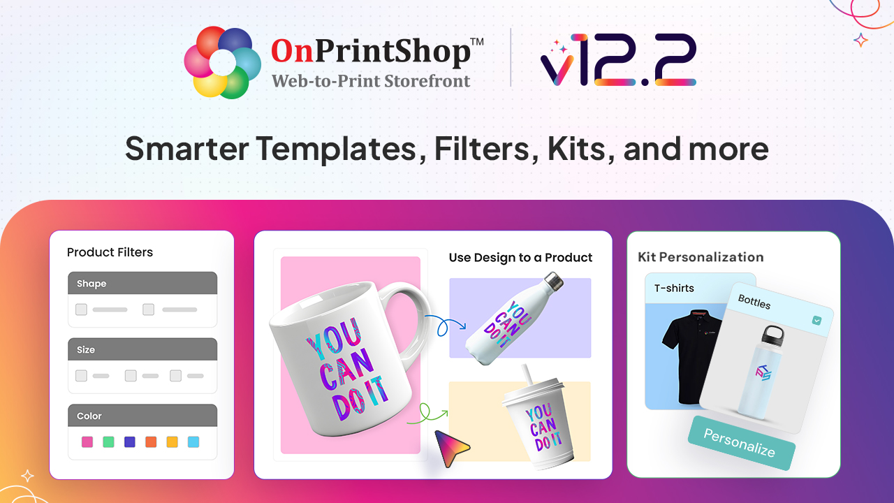 OnPrintShop  Introduces Version 12.2 That Streamlines User Journeys and Boosts Print Business Efficiency