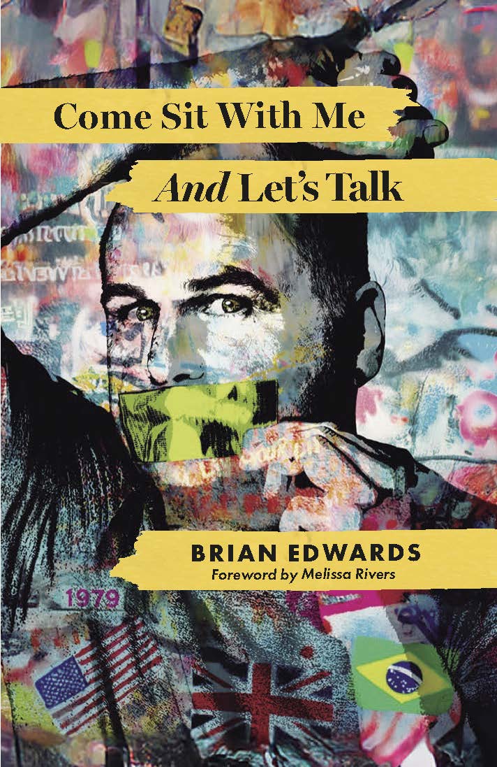 Miss Thang Returns with “Come Sit With Me and Let’s Talk,” the Latest Book from LGBTQ+ Trailblazer Brian Edwards