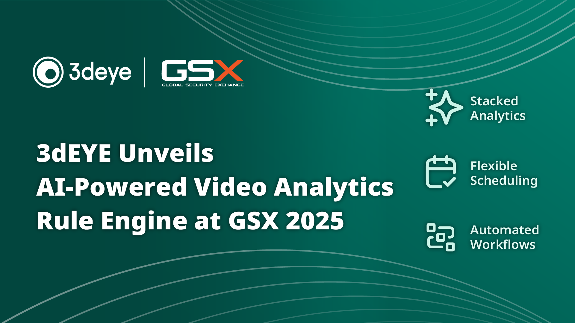 3dEYE Unveils AI-Powered Video Analytics Rule Engine at GSX 2025
