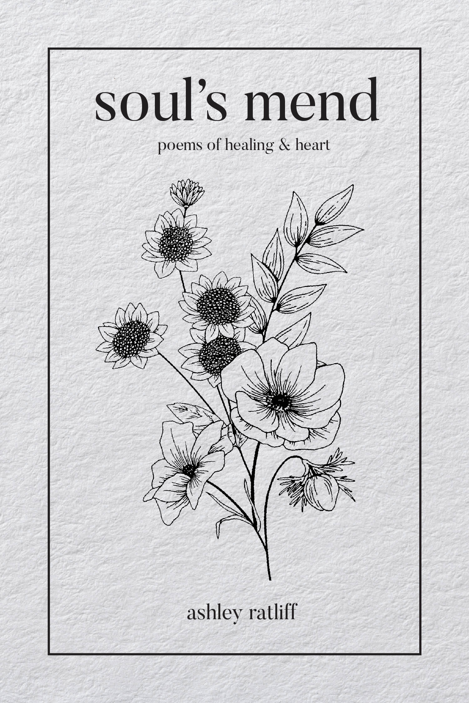Author Ashley Ratliff’s New Book, "Soul's Mend," is a Moving Collection of Poetry That Aims to Inspire and Uplift Readers, Offering Comfort and Strength with Each Entry
