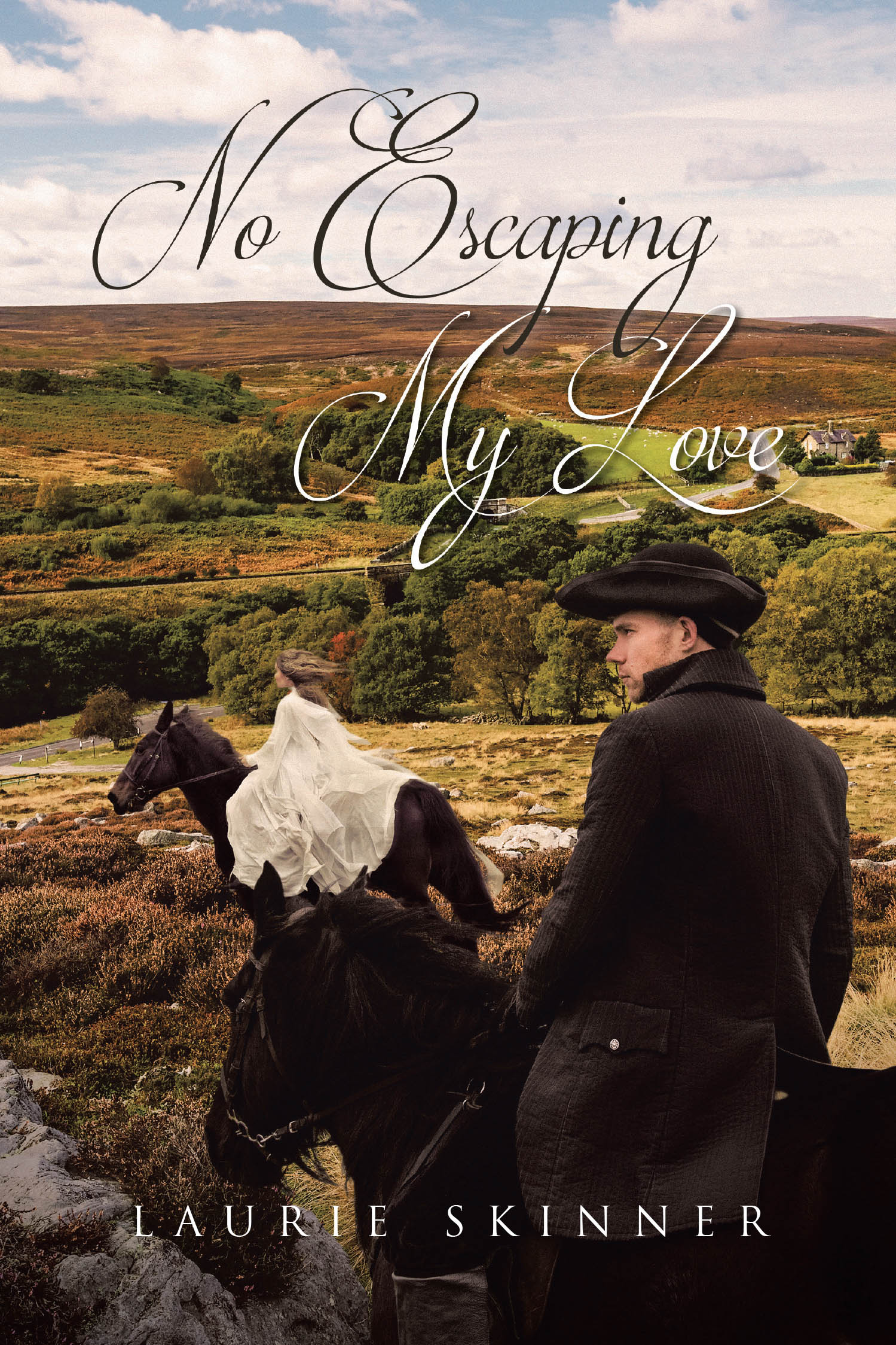 Author Laurie Skinner’s New Book, "No Escaping My Love," is a Compelling Novel That Follows the Continuing Curse of Tragedy and Loss Placed Upon the Campbell Family