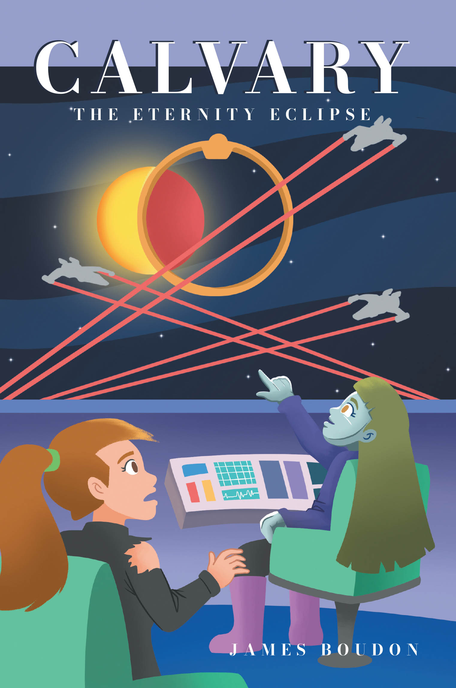 Author James Boudon’s New Book, "Calvary: The Eternity Eclipse," Introduces Julia Percy, the Leader of Calvary, as She Fights to Escape Her Captors and Save Humanity