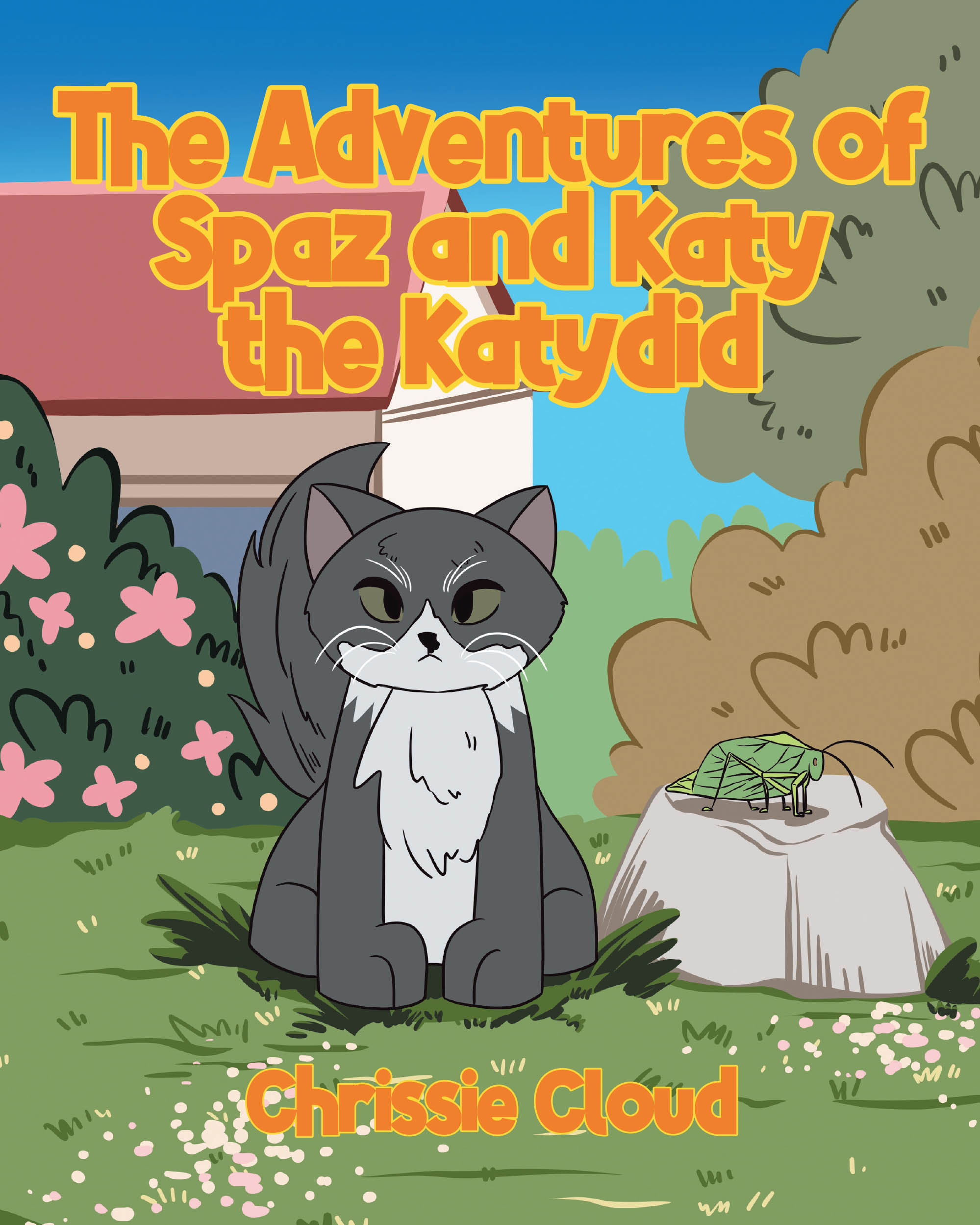 Chrissie Cloud’s Newly Released "The Adventures of Spaz and Katy the Katydid" is a Delightful Children’s Story Inspired by Real-Life Pets and Whimsical Imagination