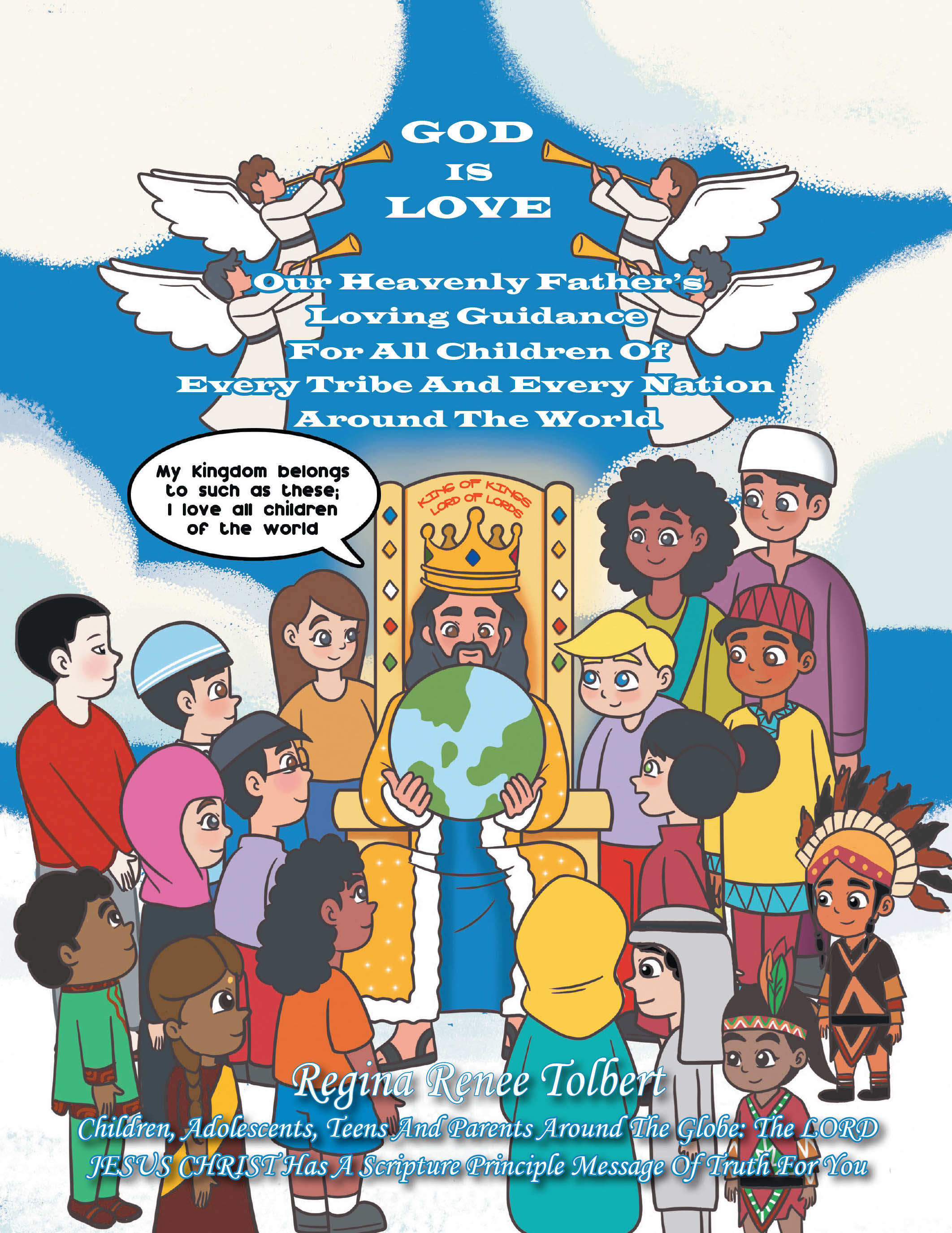 Regina Renee Tolbert’s Newly Released "God is Love" is a Heartfelt Exploration of God’s Guidance, Encouragement, and Enduring Love