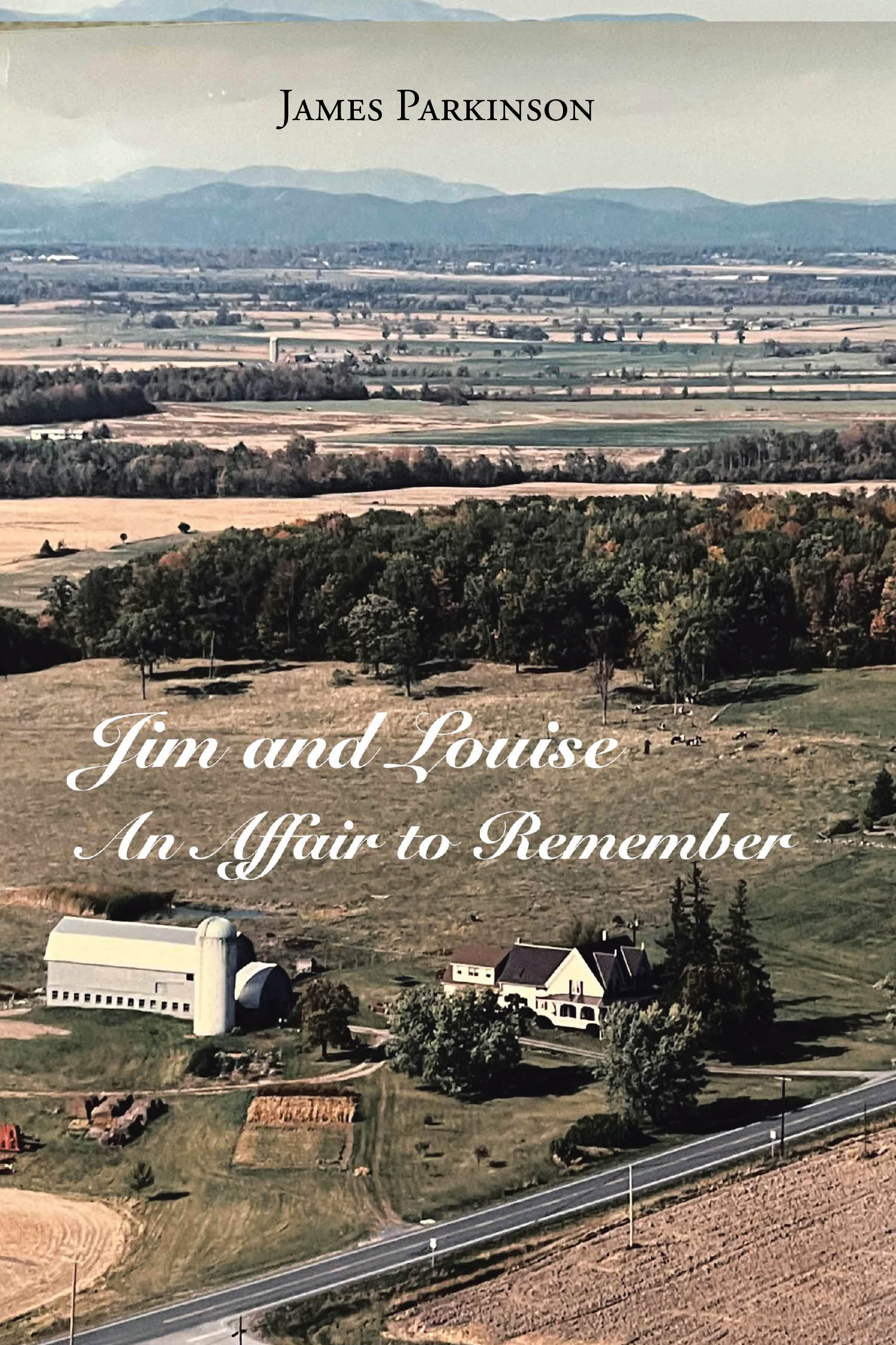 James Parkinson’s Newly Released "Jim and Louise: An Affair to Remember" is a Touching Tribute to a Lifelong Love Story