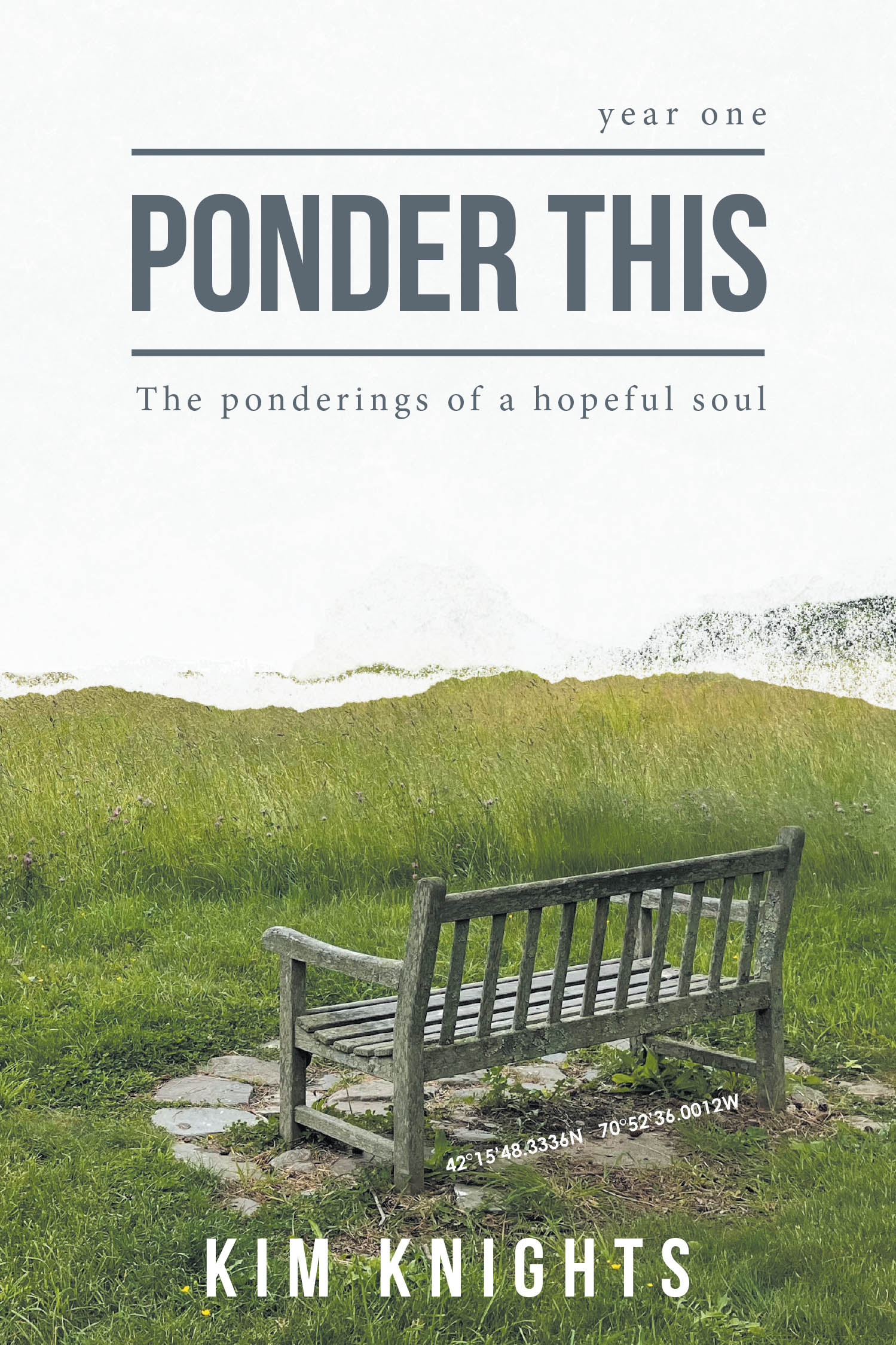 Kim Knights’s Newly Released “Ponder This: The ponderings of a hopeful soul” is a Reflective Collection of Essays on Faith, Life, and Meaningful Contemplation