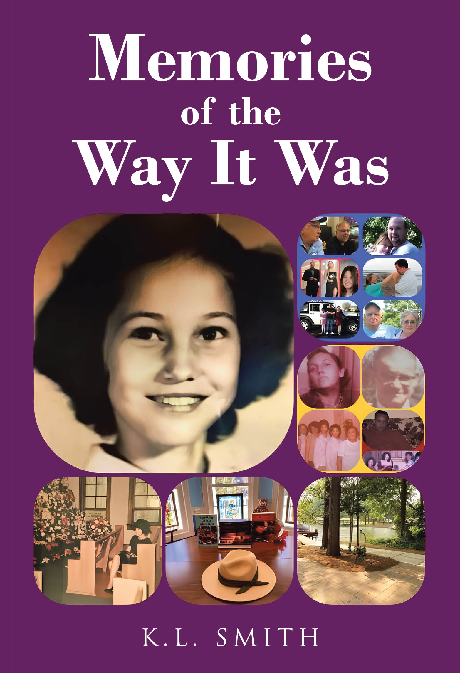 K.L. Smith’s Newly Released “Memories of the Way It Was” is a Heartfelt and Reflective Collection of Personal Stories and Family Memories Spanning Decades