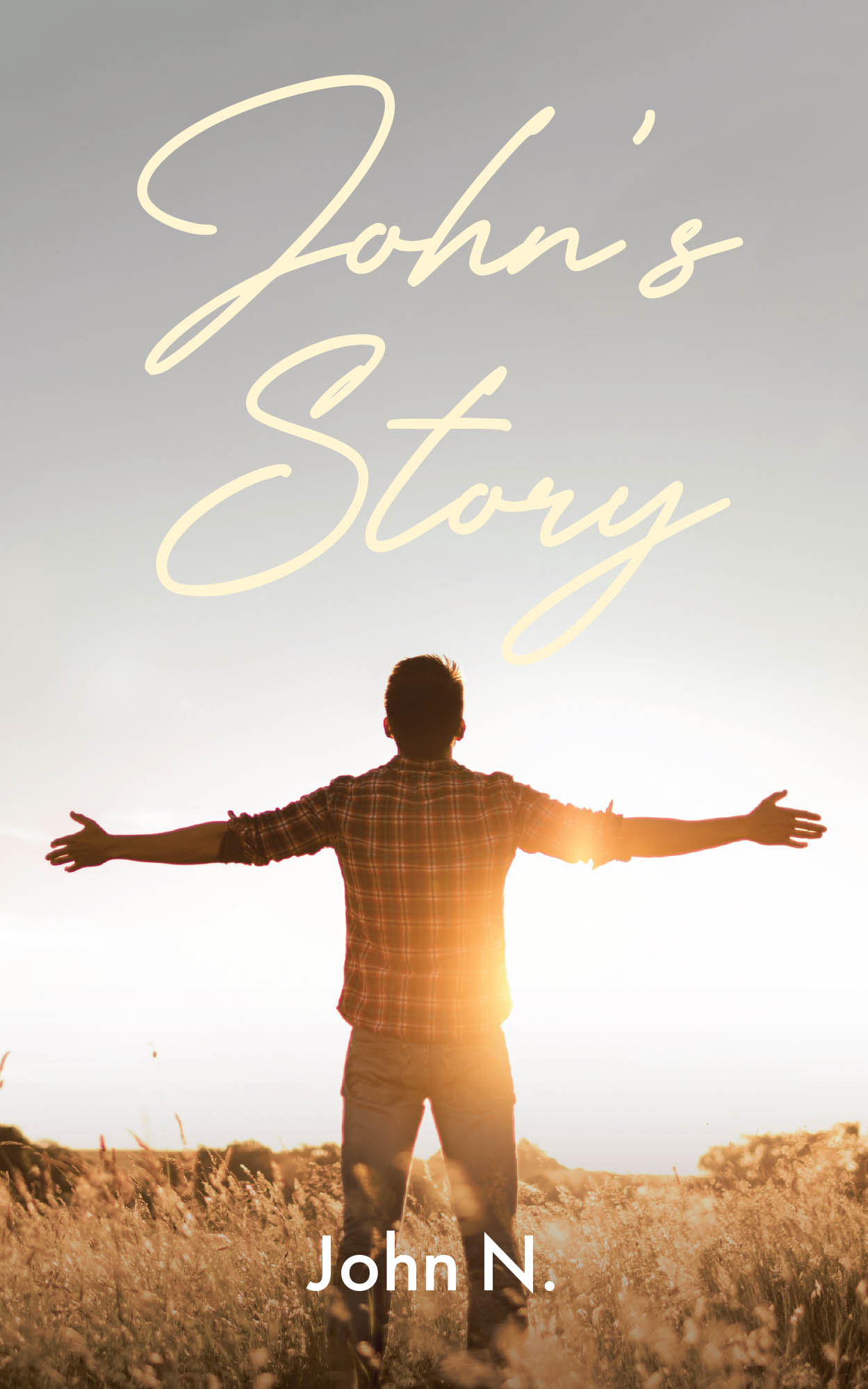 Author John N.’s Newly Released "John's Story" is a Powerful True Account of How the Author Navigated His Grief and Raising His Family in the Wake of His Wife’s Passing