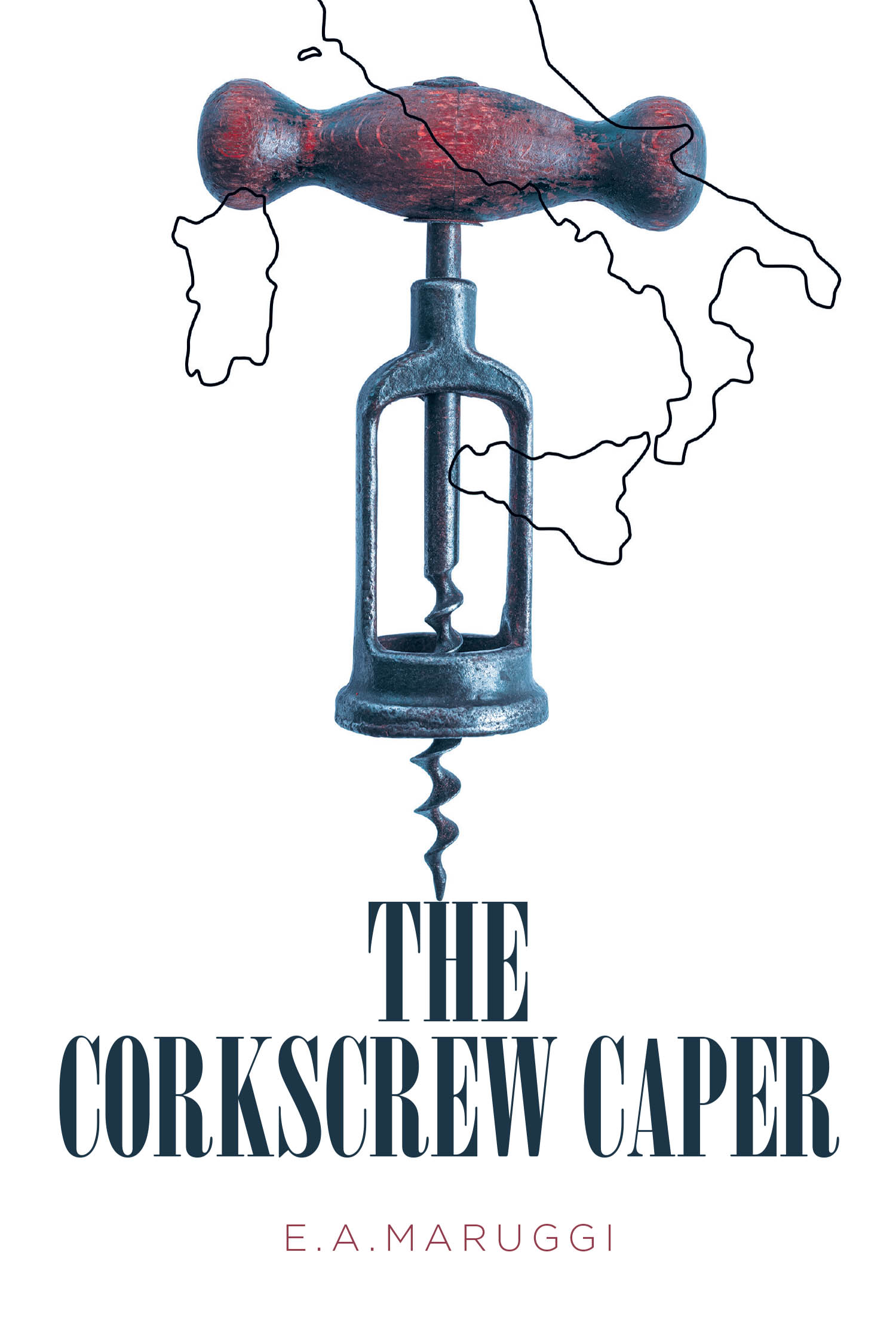 E.A. Maruggi’s New Book, "The Corkscrew Caper," Follows an Italian Detective as He Investigates a Case of Arson, Murder, and Missing Valuable Corkscrews