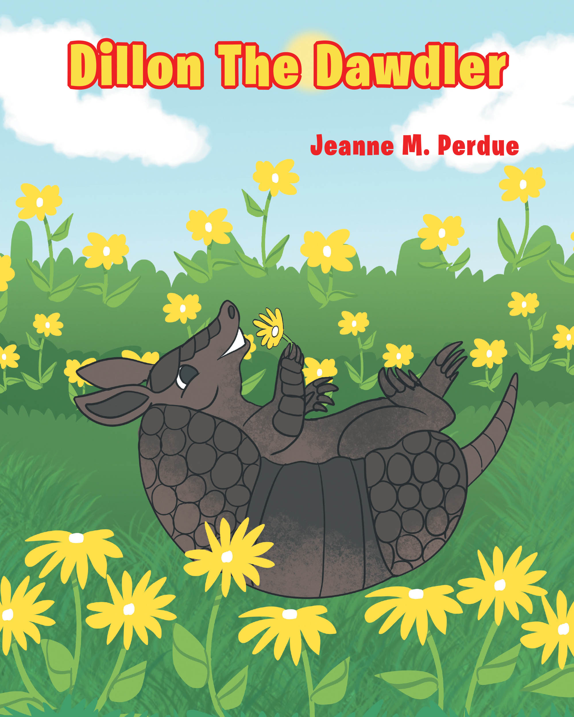 Jeanne M. Perdue’s New Book, "Dillon the Dawdler," is a Charming Tale That Follows a Slow Moving Armadillo Who Must Find a Way to Cross the Street Safely
