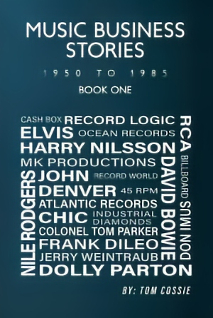 Street Stuff Music Announces the Release of "Music Business Stories – Book One," by Tom Cossie