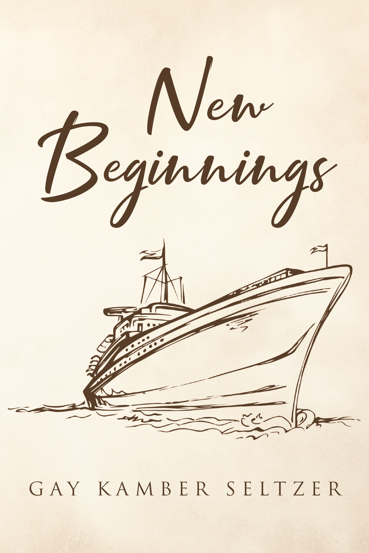 Author Gay Kamber Seltzer’s New Book, "New Beginnings," is a Poignant Memoir That Explores the Author’s Upbringing as a Child of a Jewish Immigrant in America