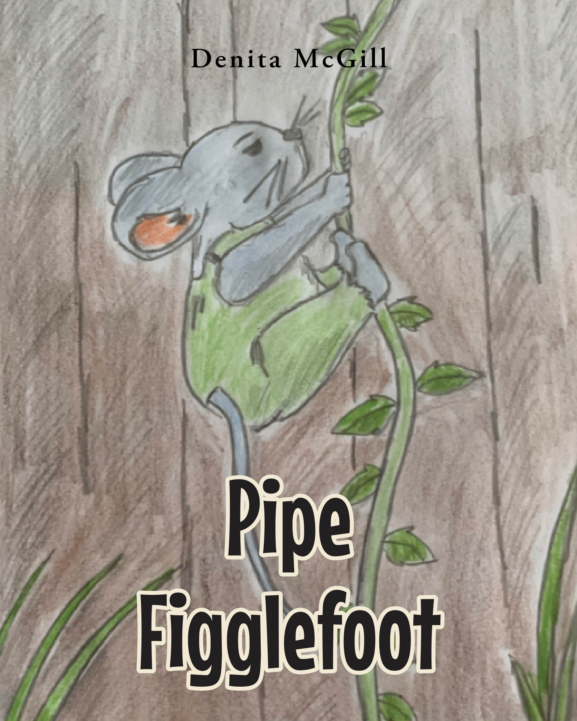 Author Denita McGill’s New Book “Pipe Figglefoot” is a Charming Story That Follows a Tiny Mouse Who Must Defend His Local Watering Hole from a Group of Greedy Hogs