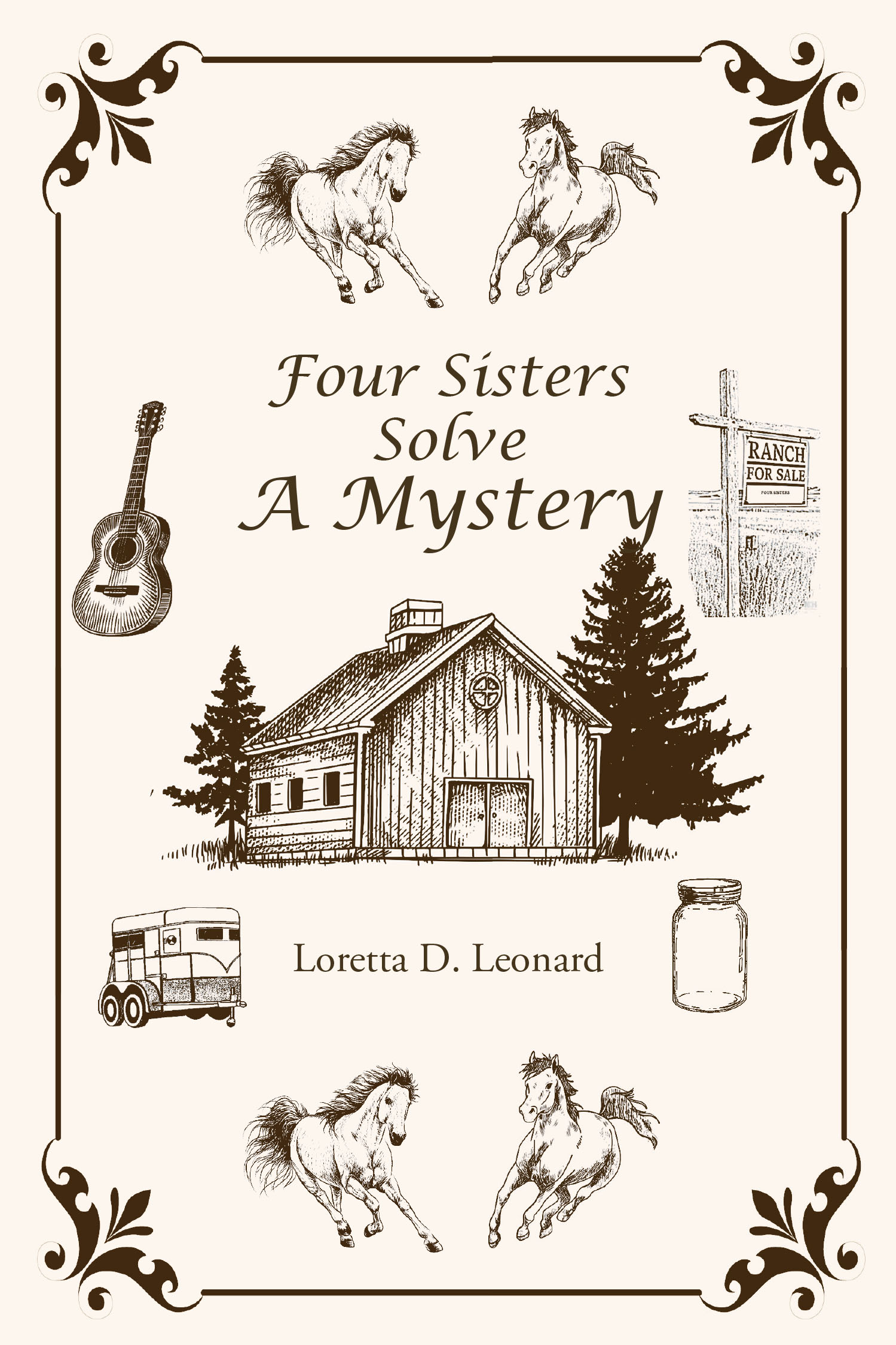 Loretta D. Leonard’s Newly Released "Four Sisters Solve a Mystery" is an Engaging and Heartfelt Christian Mystery Novel About Family, Faith, and Resilience