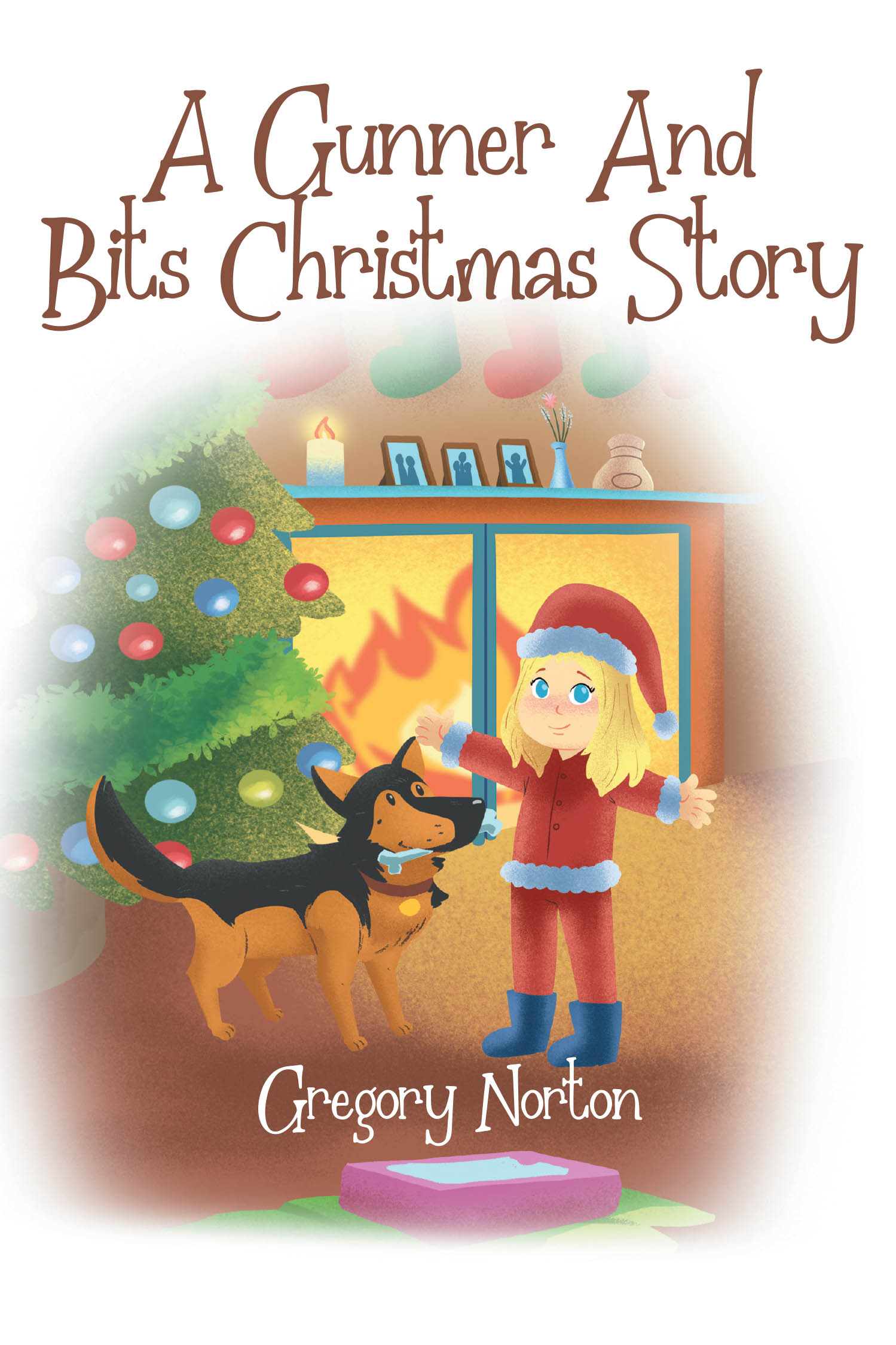 Gregory M. Norton’s Newly Released "A Gunner and Bits Christmas Story" is a Heartwarming Children’s Tale Celebrating Faith, Family, and the True Meaning of Christmas