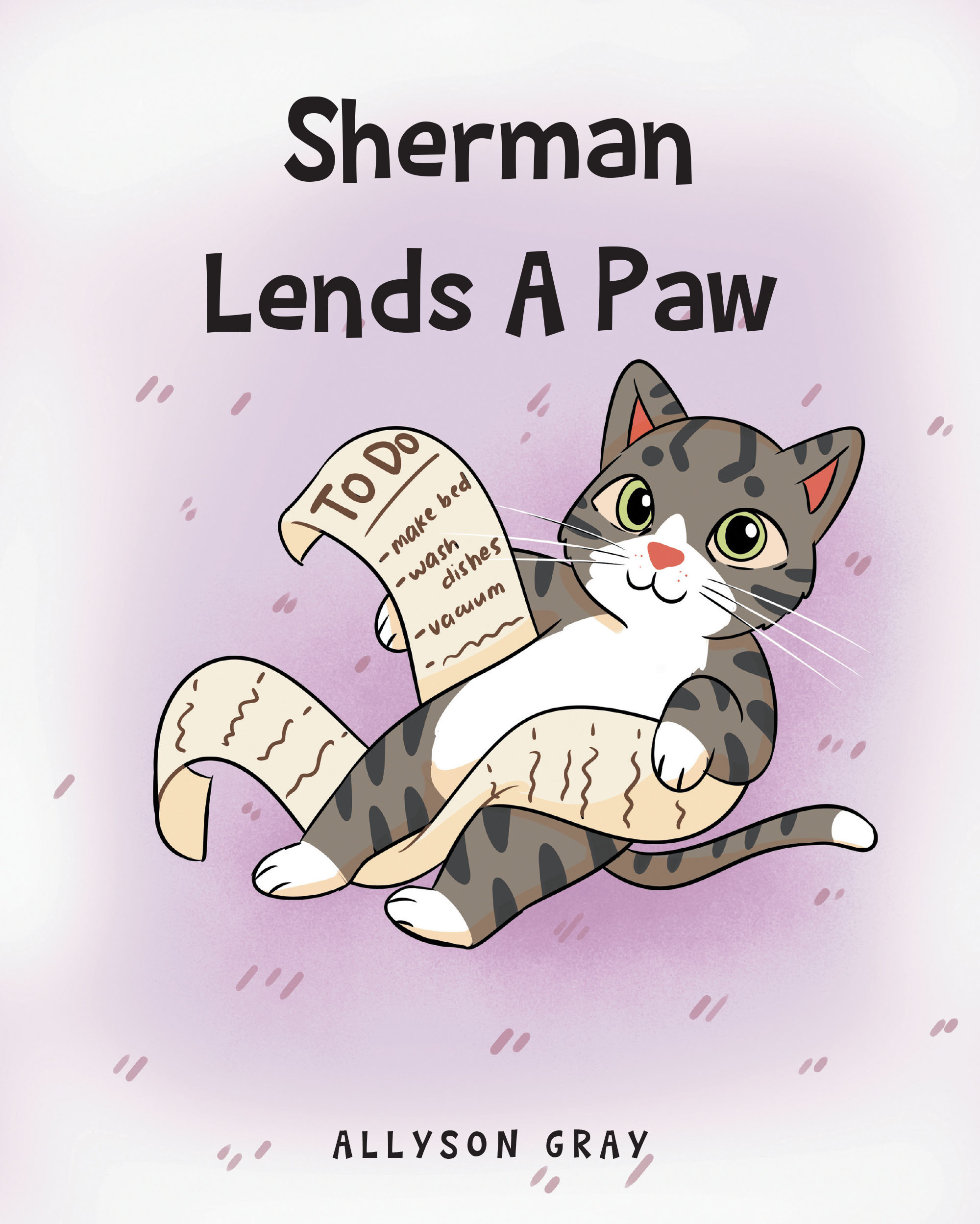 Allyson Gray’s New Book, “Sherman Lends A Paw,” is a Charming Tale That Follows a Cat Named Sherman Who Tries to Help Around the House But Makes a Big Mess of Everything