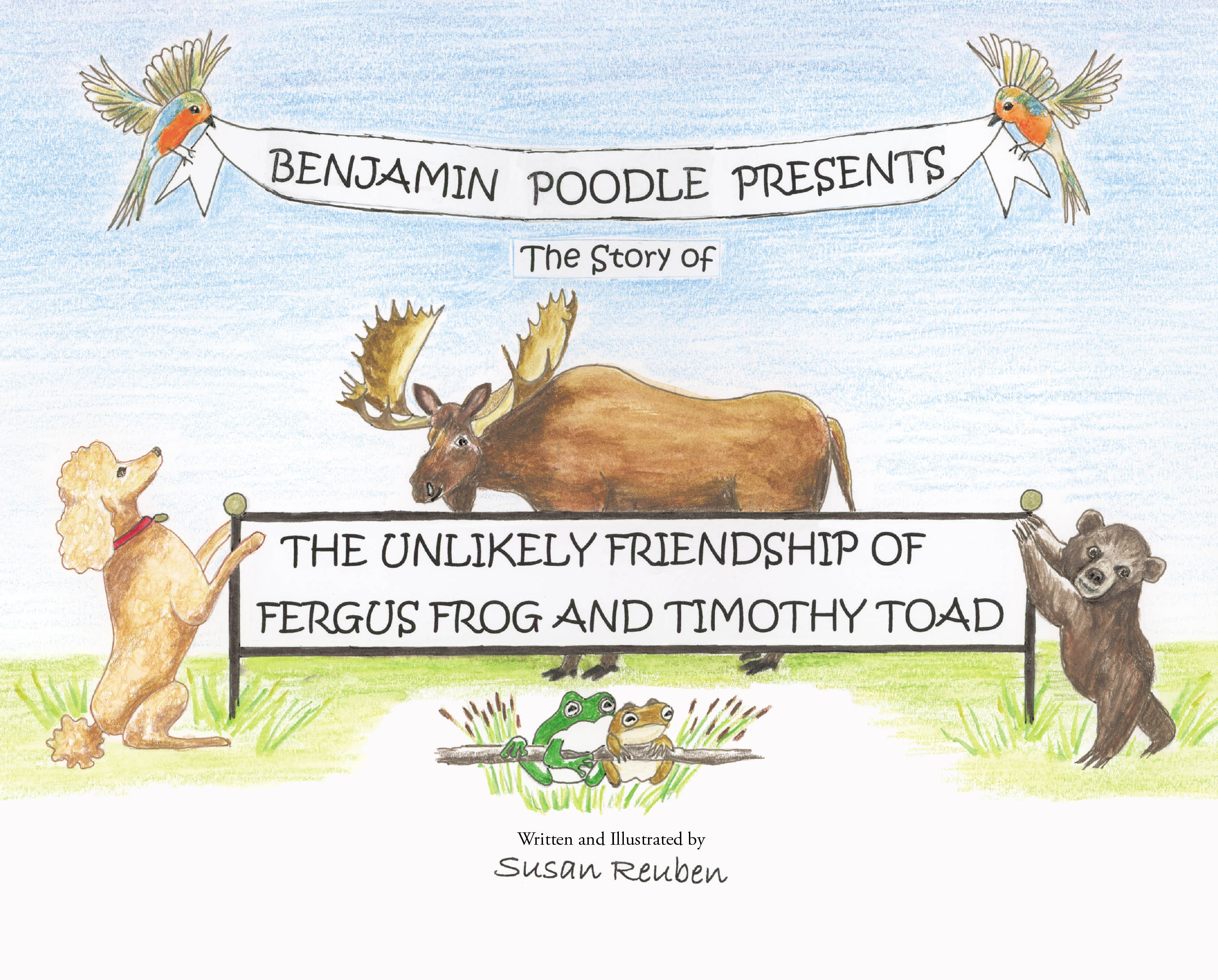Susan Reuben’s New Book “Benjamin Poodle Presents The Story of The Unlikely Friendship of Fergus Frog and Timothy Toad” Follows a Dog’s Riveting Adventure in the Woods