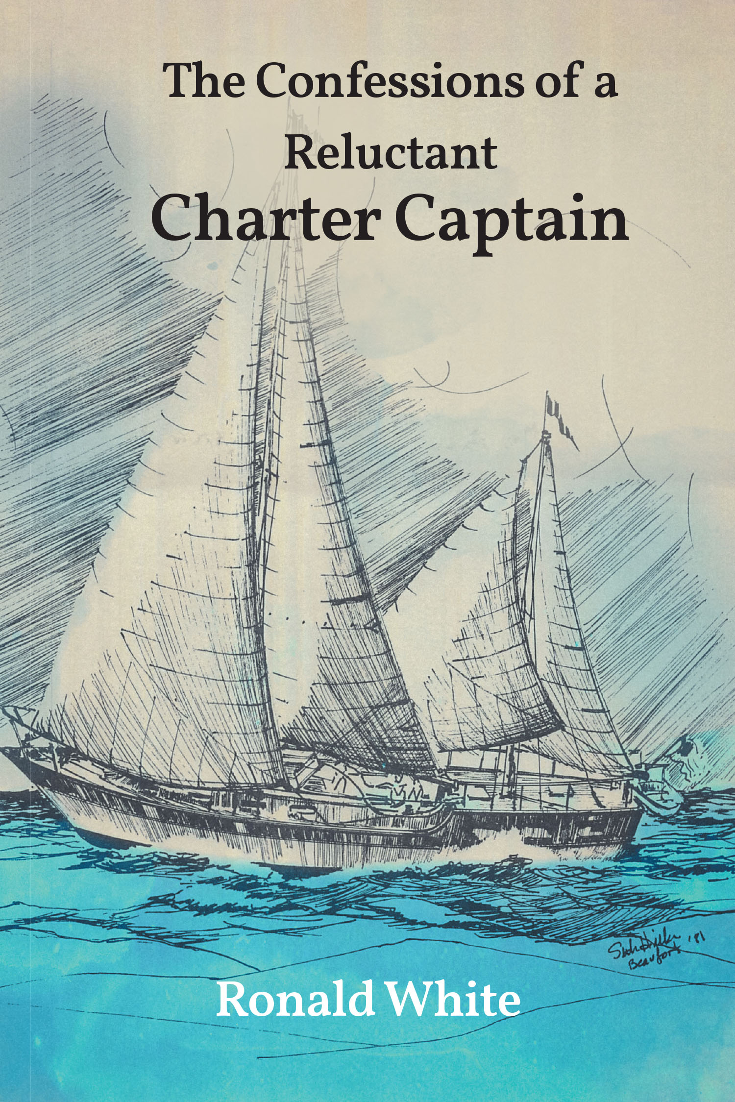 Author Ronald White’s New Book, "The Confessions of a Reluctant Charter Captain," is a Series of Tales from the Author’s Chartering Trips Aboard His Vessel "Good Fortune"