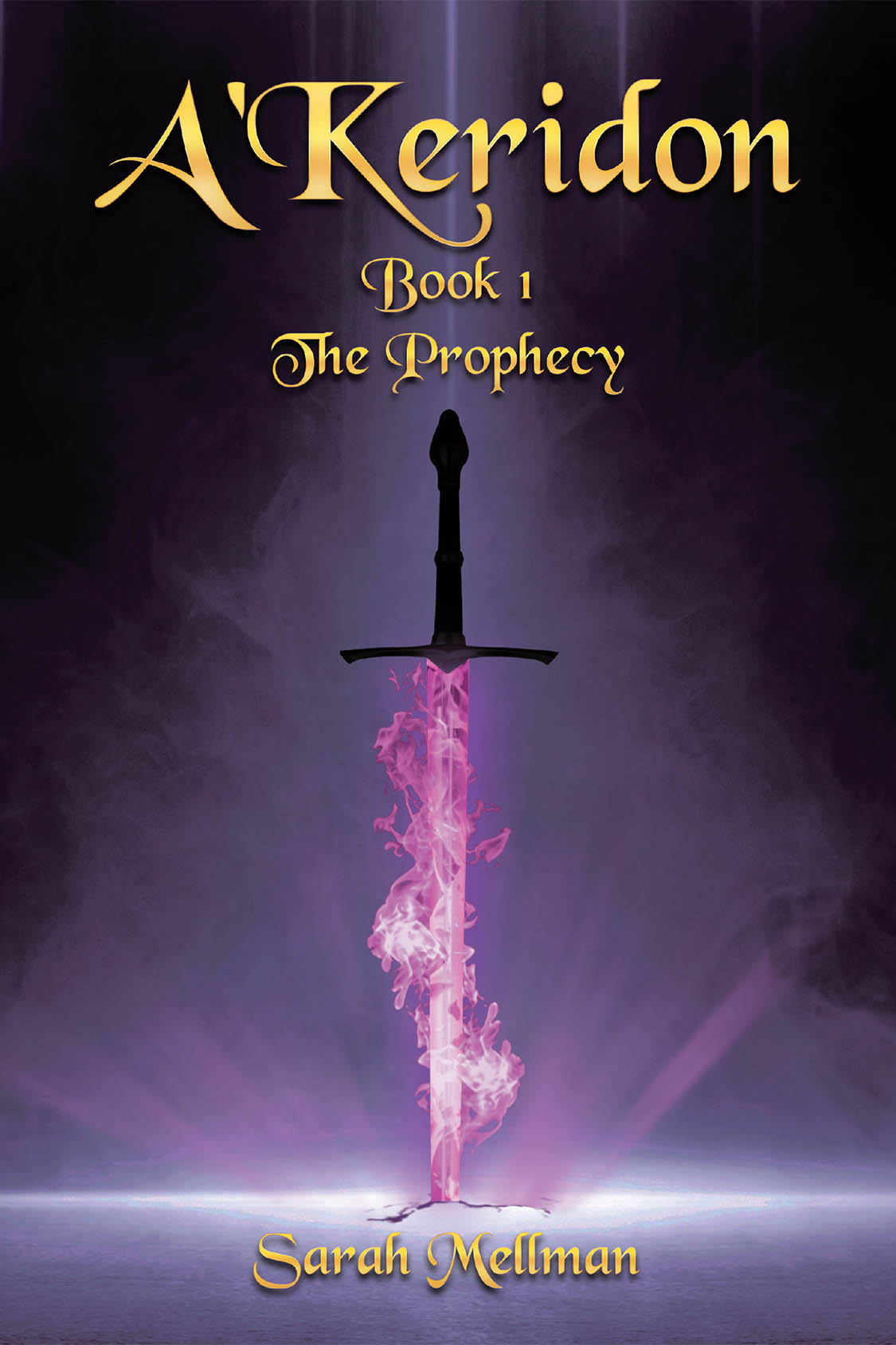 Author Sarah Mellman’s New Book, "A'Keridon: Book 1: The Prophecy," Follows Two Individuals Who Flee Their Homeland, Only to Learn of Their Fate in a Strange Land