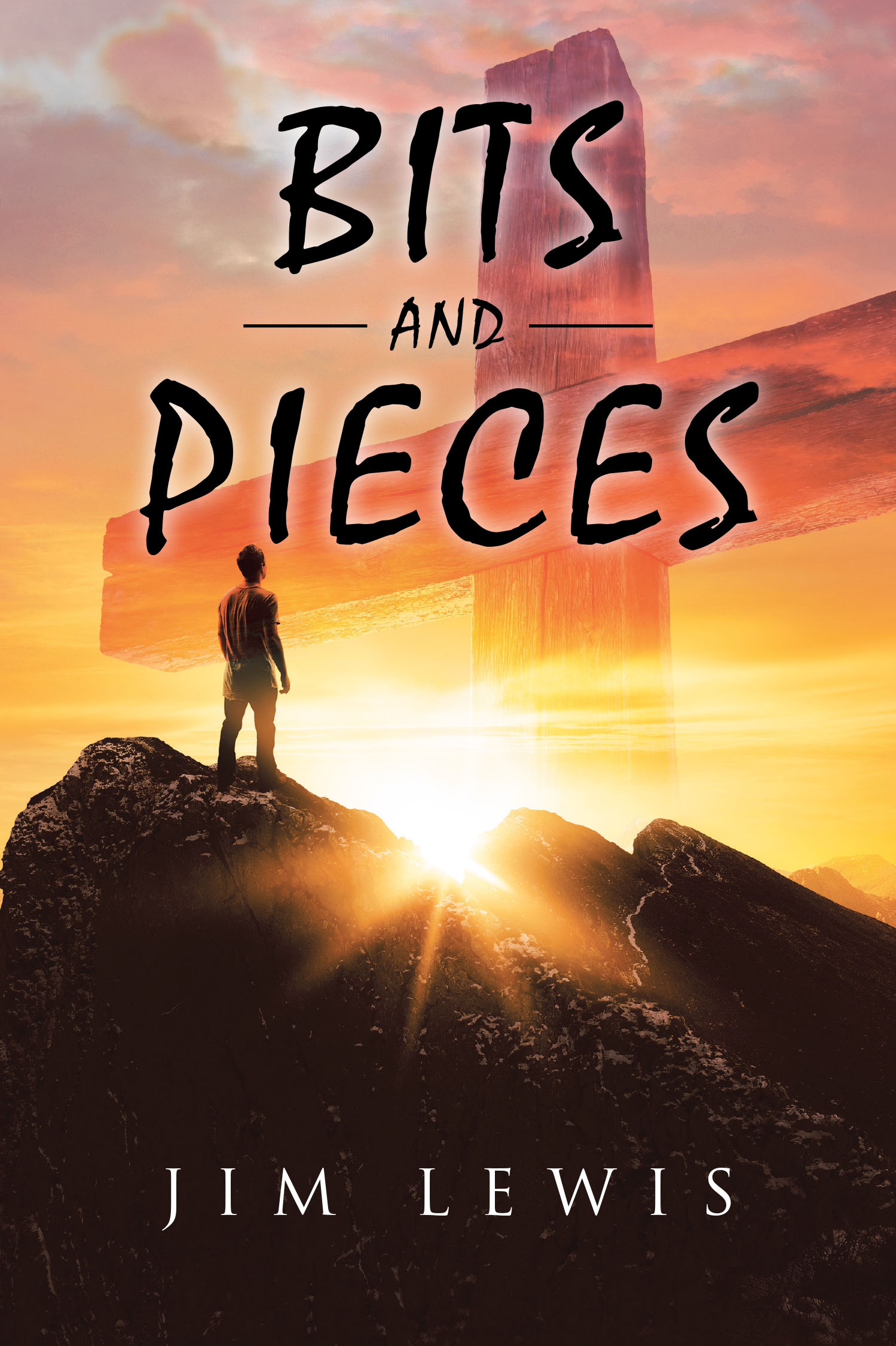 Author Jim Lewis’s New Book “Bits and Pieces” is a Collection of Reflections That Shares the Author’s Views of the World Around Him and His Own Past Experiences