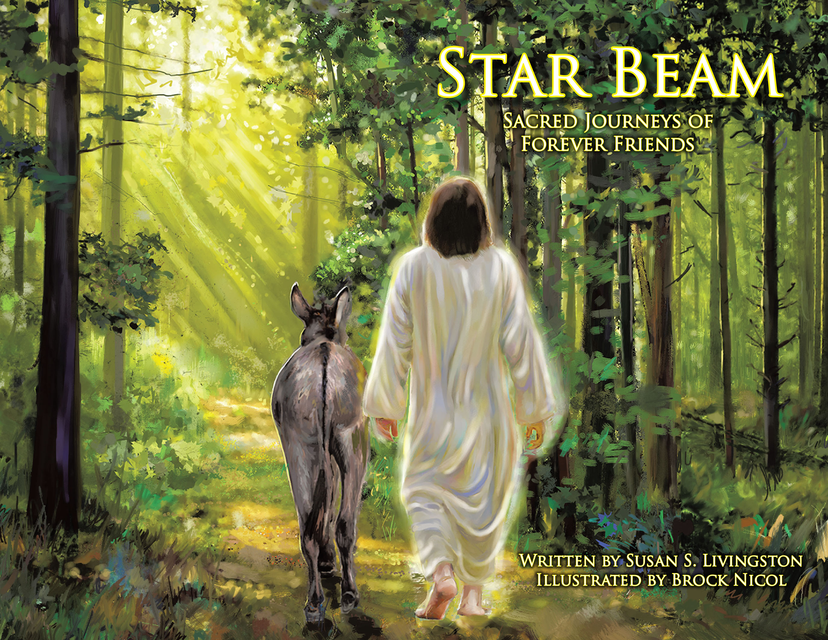 Author Susan S. Livingston’s New Book “Star Beam: Sacred Journeys of Forever Friends” Follows the Donkey Who Carried Mary to the Inn and Later Jesus Into Jerusalem