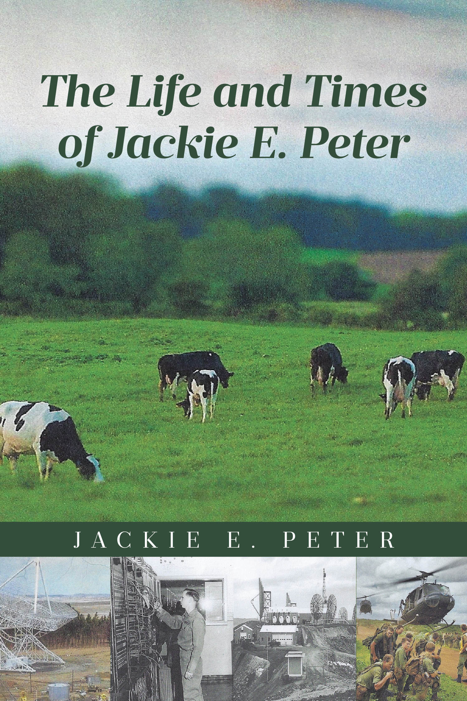 Author Jackie E. Peter’s New Book, "The Life and Times of Jackie E. Peter," is a Poignant Memoir Documenting the Author’s Trials and Triumphs Through Life That He Faced