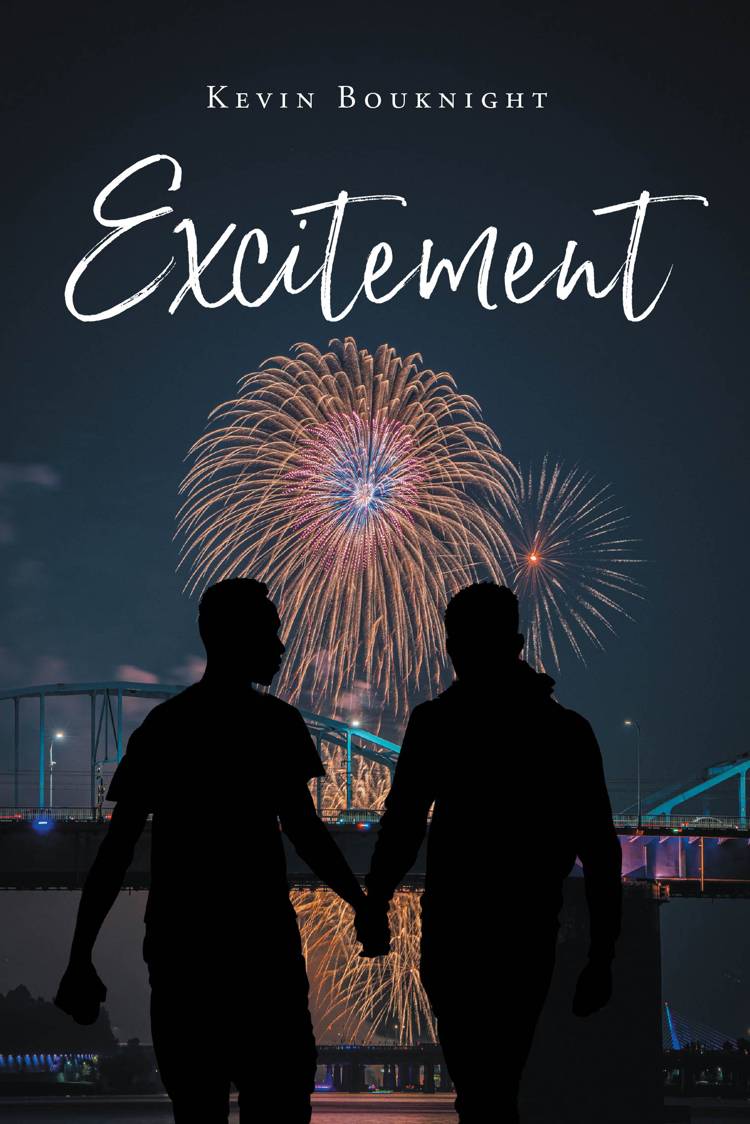 Author Kevin Bouknight’s New Book, "Excitement," is a Compelling Novel That Follows Two Men Looking for Excitement Who Unexpectedly Find Themselves Drawn to One Another