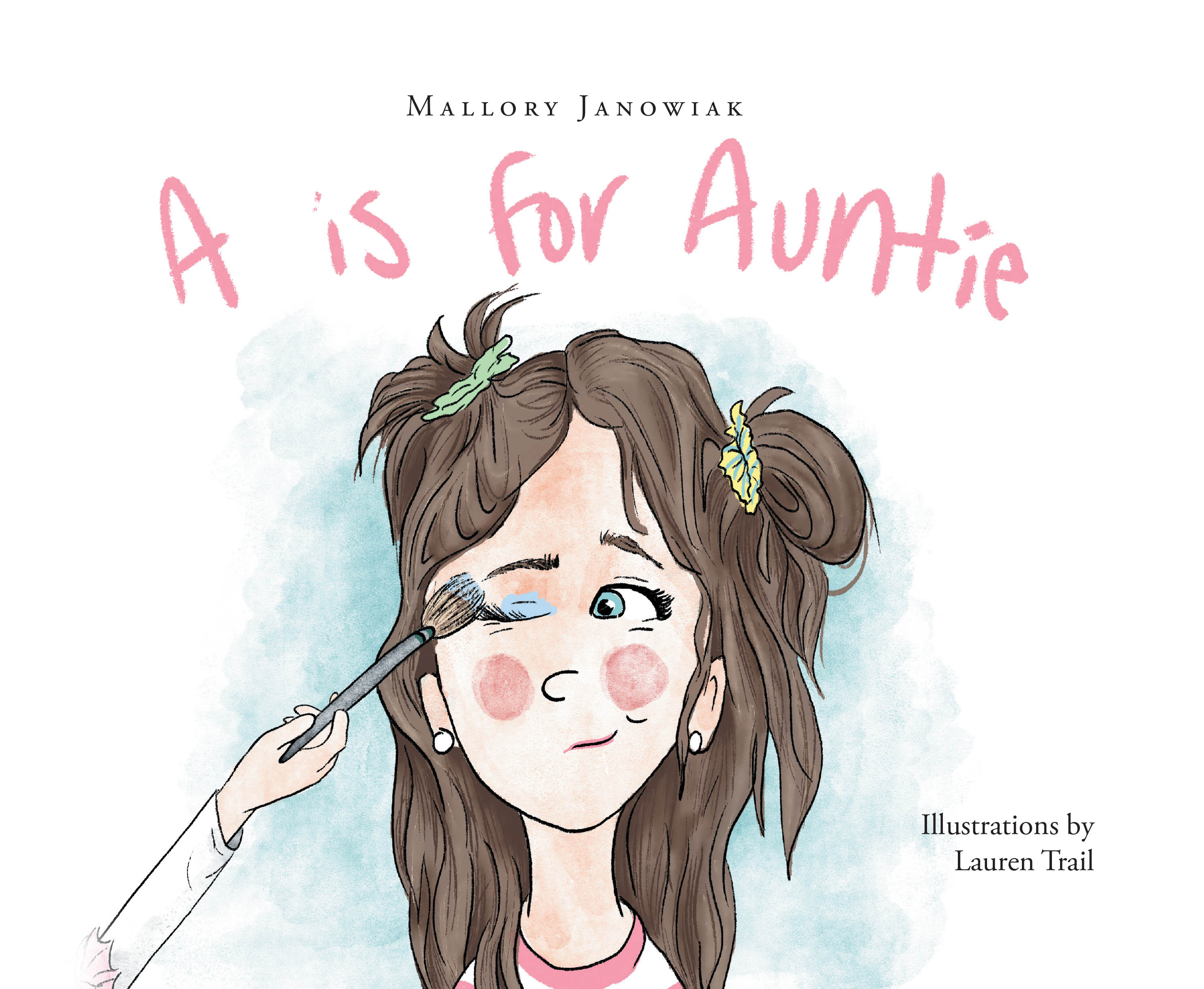 Author Mallory Janowiak and Illustrator Lauren Trail’s New Book, "A is for Auntie," Explores All the Fun Adventures an Aunt Spends with Her Nieces and Nephews