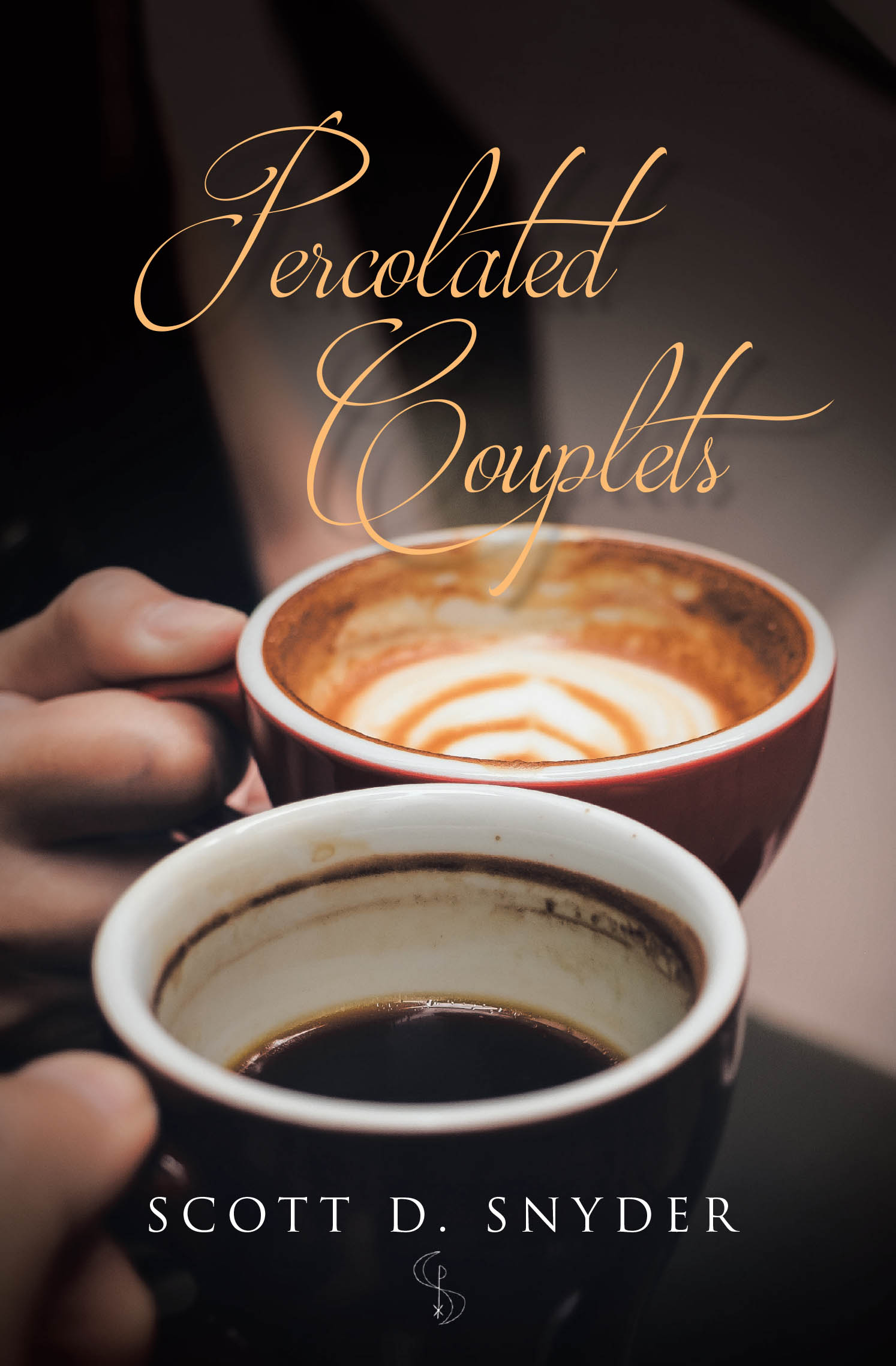 Author Scott D. Snyder’s New Book, "Percolated Couplets," is a Collection of Soothing and Meditative Poems That Allow Readers to Connect with Their Emotions