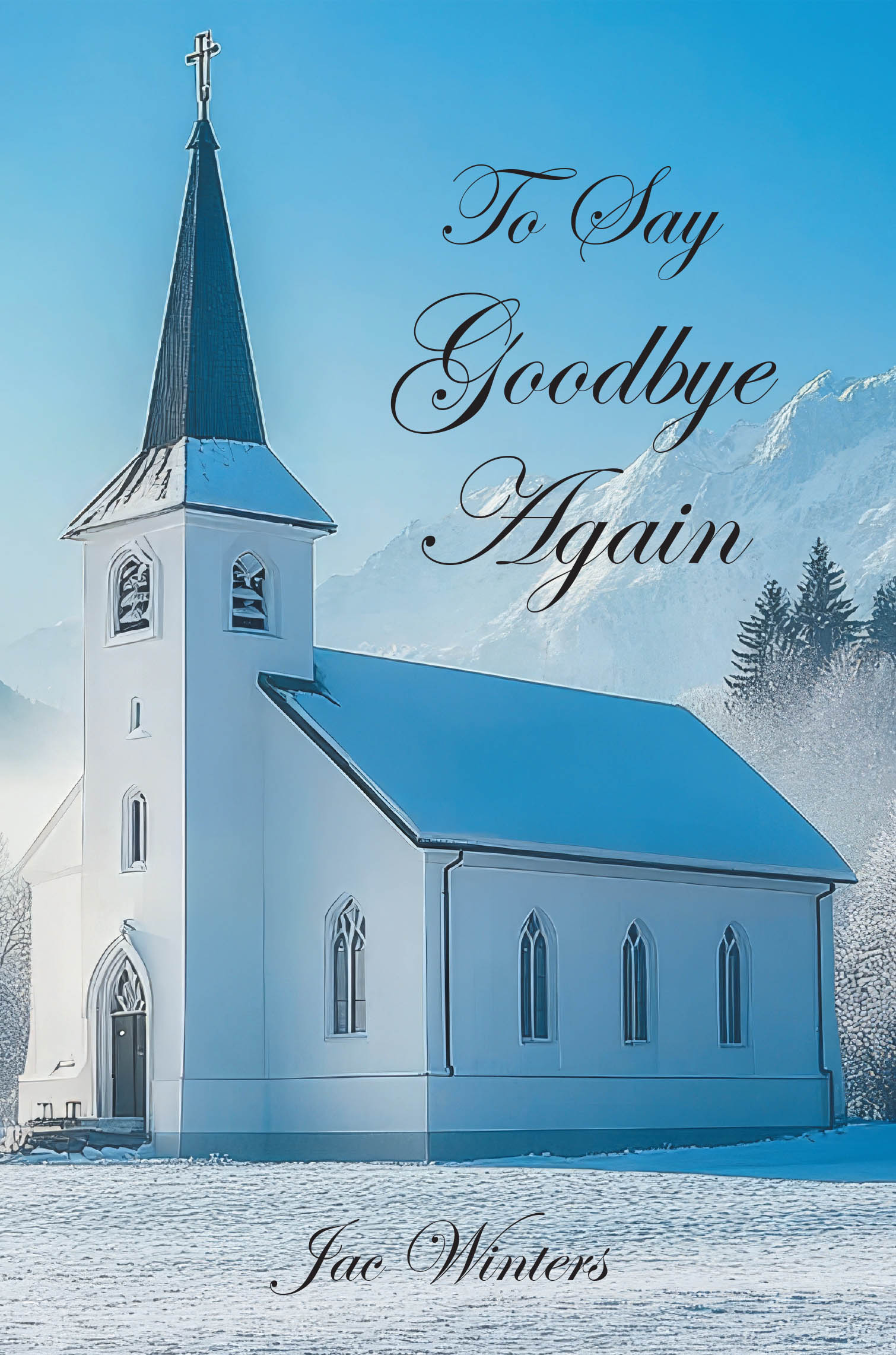 Author Jac Winters’s New Book, “To Say Goodbye Again,” is a Moving Collection of Poetry That Channels Emotions of Love, Loss, Renewal, and the Human Experience