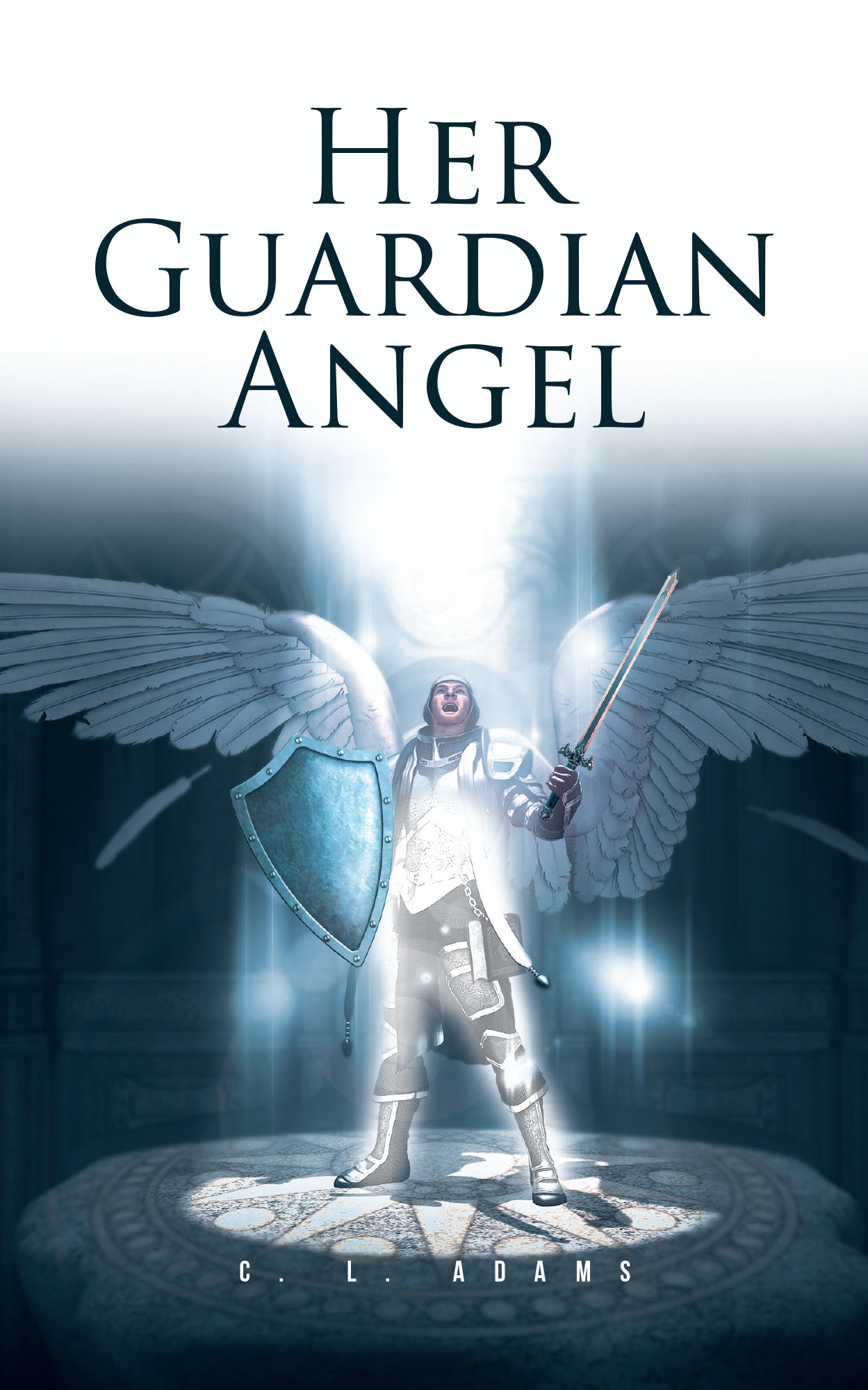 C. L. Adams’s Newly Released "Her Guardian Angel" is a Powerful Work of Fiction Exploring Spiritual Warfare, Divine Protection, and Enduring Hope Found in Faith