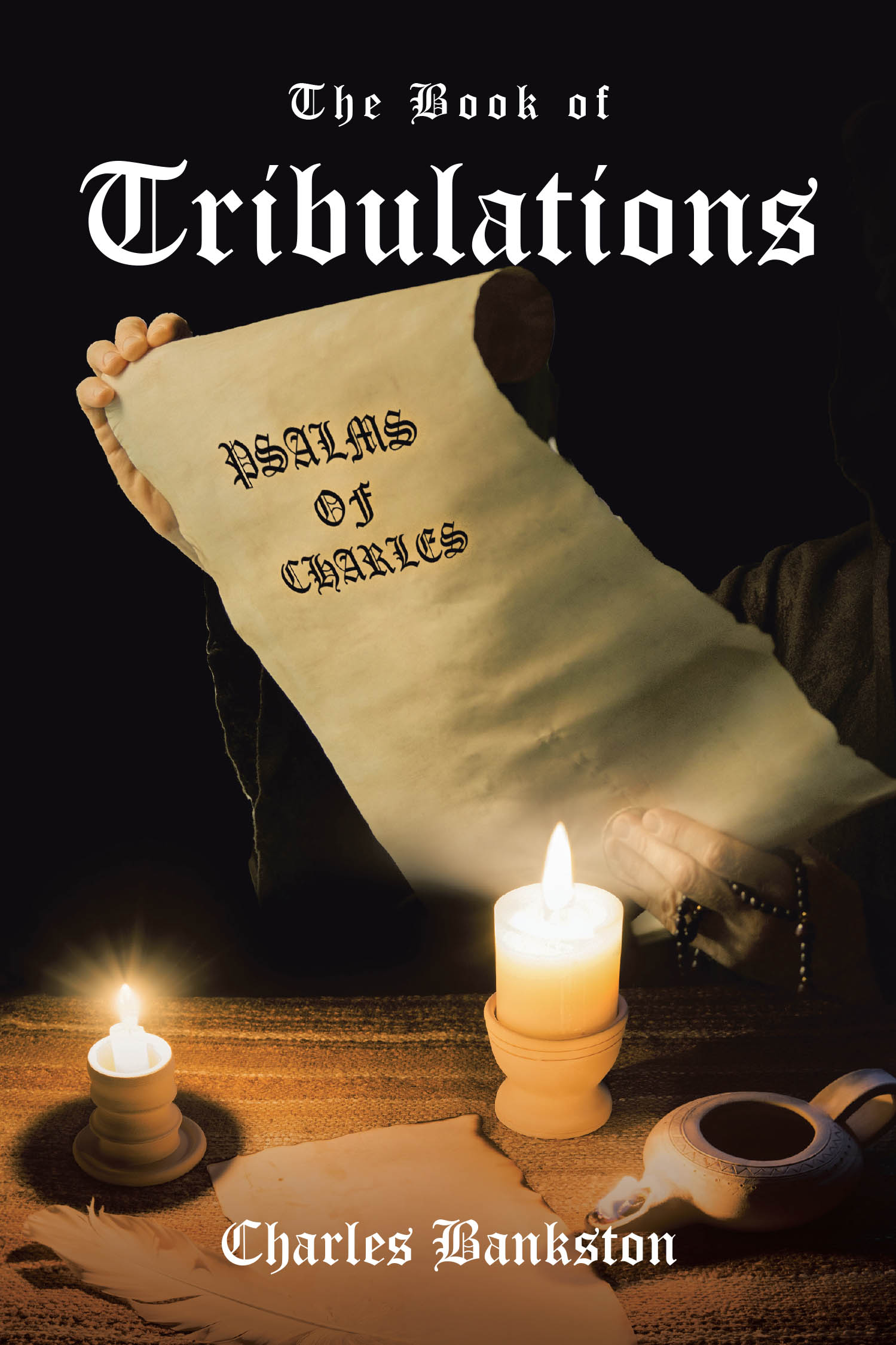 Charles Bankston’s Newly Released "The Book of Tribulations" is a Heartfelt Guide Through Trials, Faith, and Spiritual Growth
