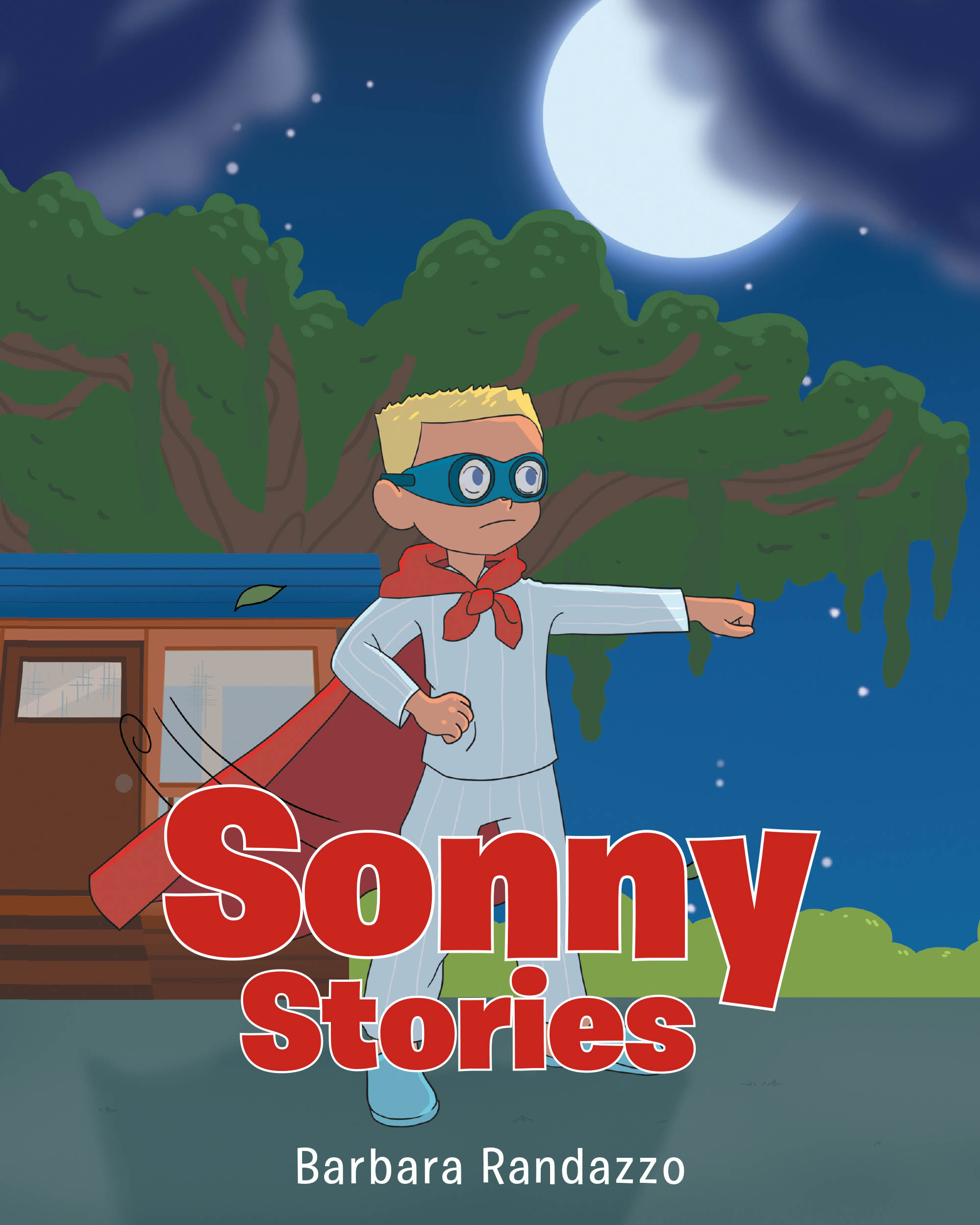 Barbara Randazzo’s Newly Released "Sonny Stories" is a Heartwarming Collection of Nostalgic Tales Reminding Readers of Faith, Family, and the Power of Imagination