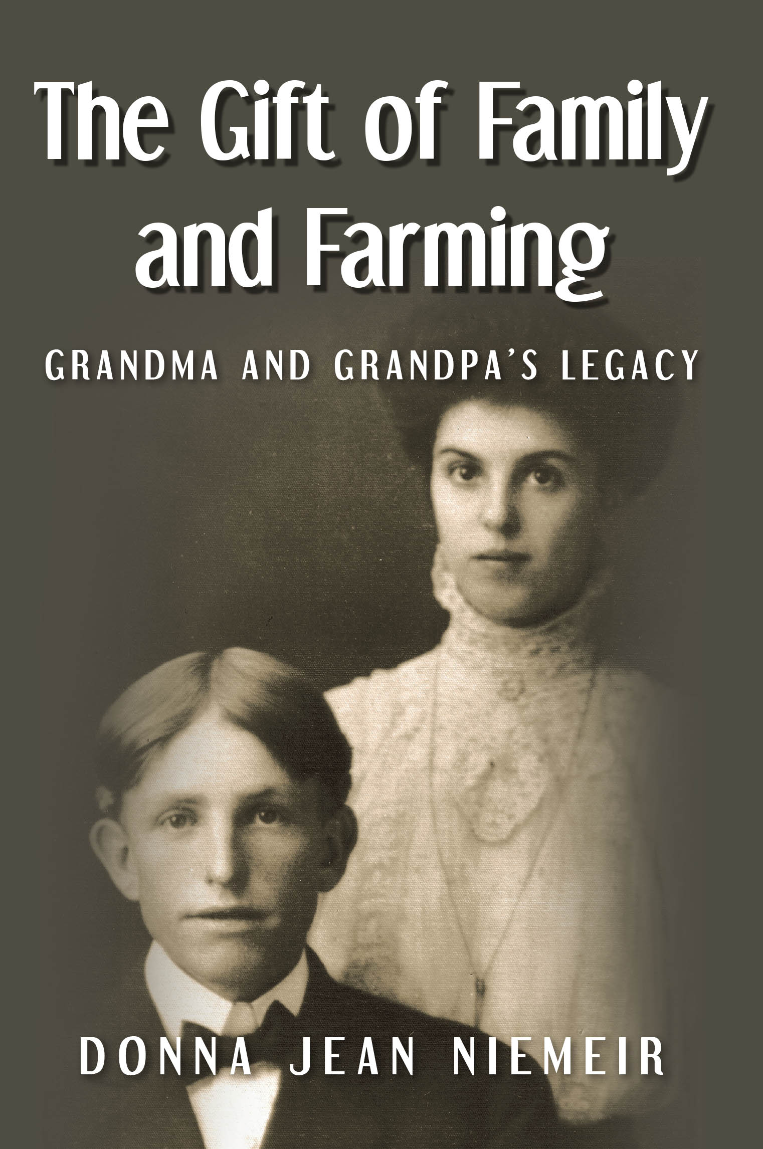 Donna Jean Niemeir’s Newly Released “The Gift of Family and Farming” is a Multigenerational Story Celebrating Faith, Heritage, and the Enduring Strength of Family
